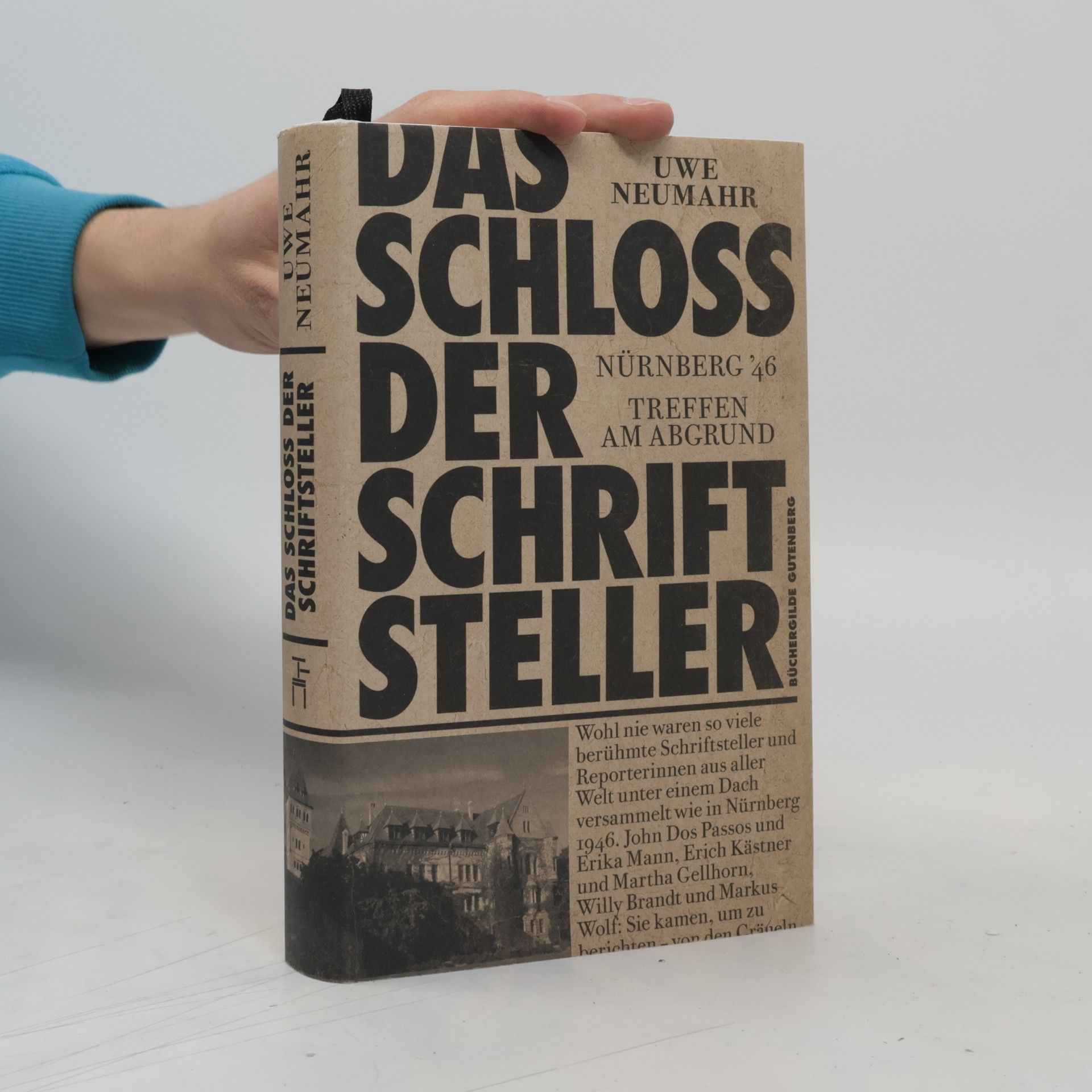 Uwe Neumahr Das Schloss der Schriftsteller