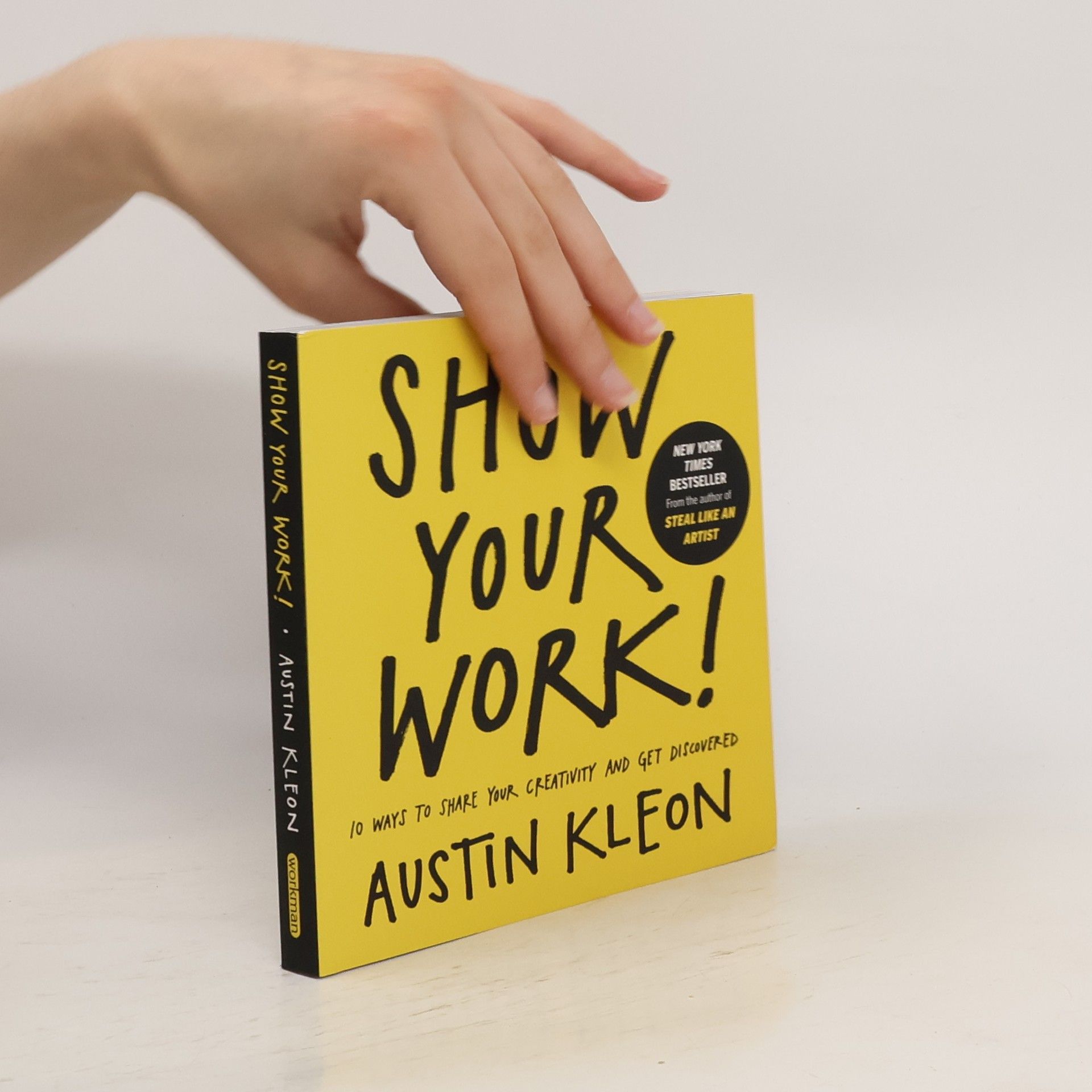 Austin Kleon Show your work!