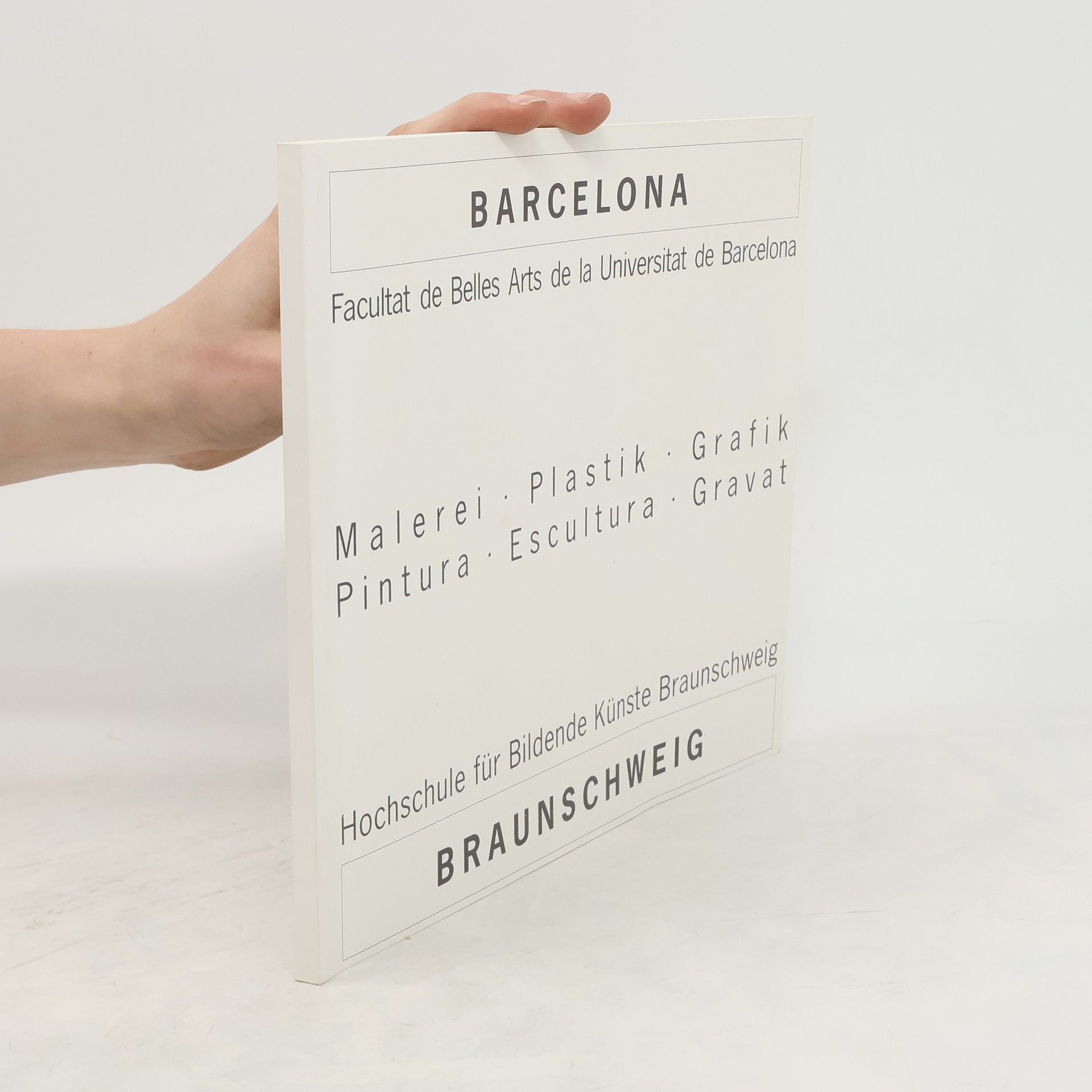 Autores varios Barcelona Facultat de Belles Arts de la Universitat de Barcelona