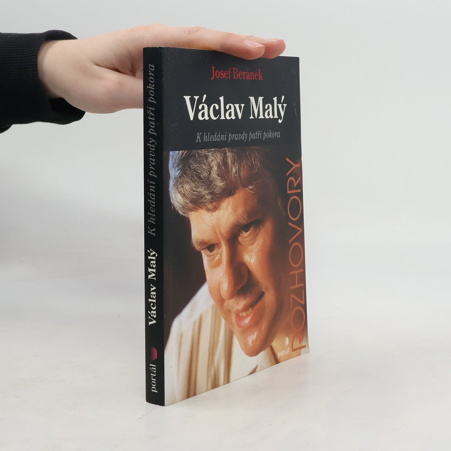 Josef Beránek Václav Malý : k hledání pravdy patří pokora