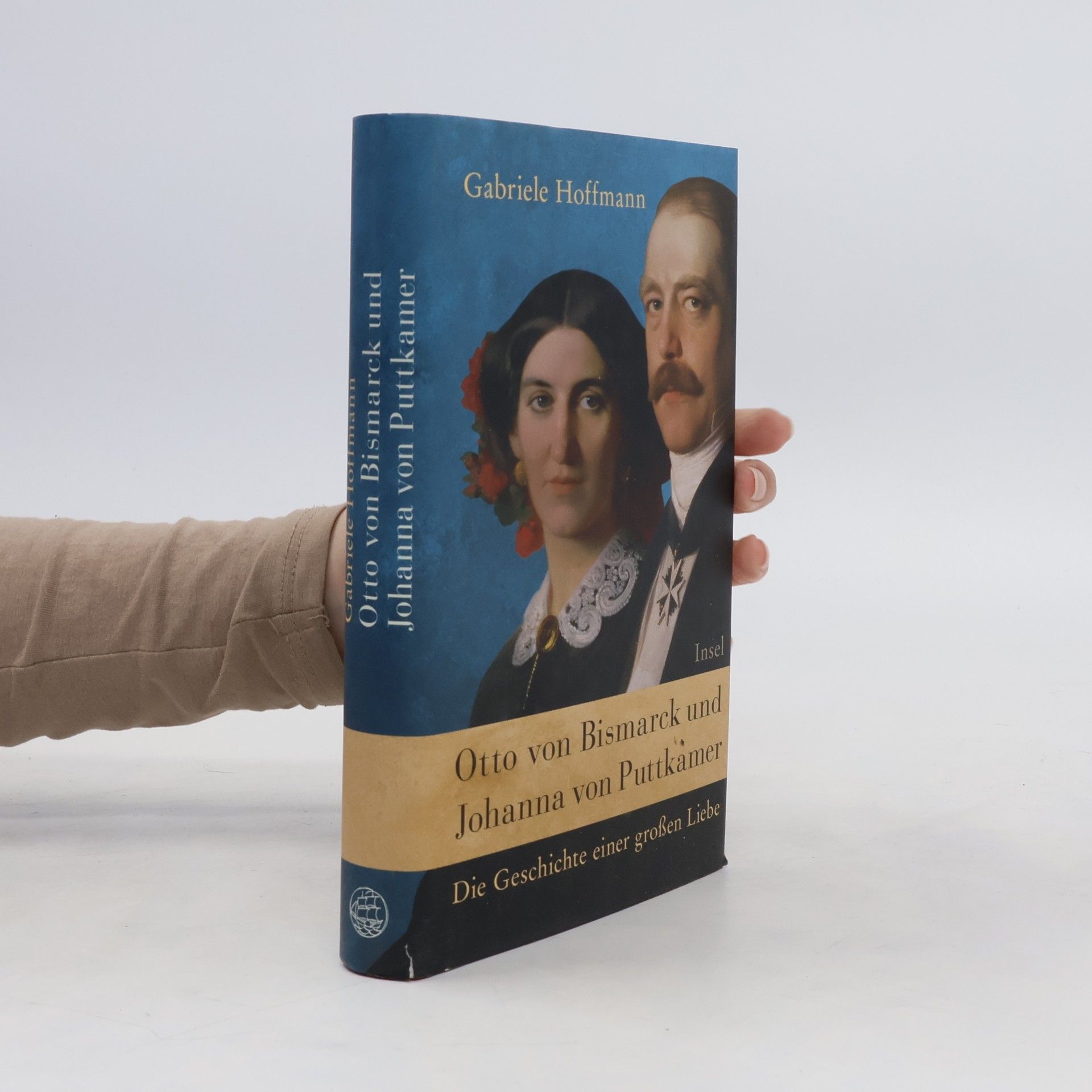 Gabriele Hoffmann Otto von Bismarck und Johanna von Puttkamer
