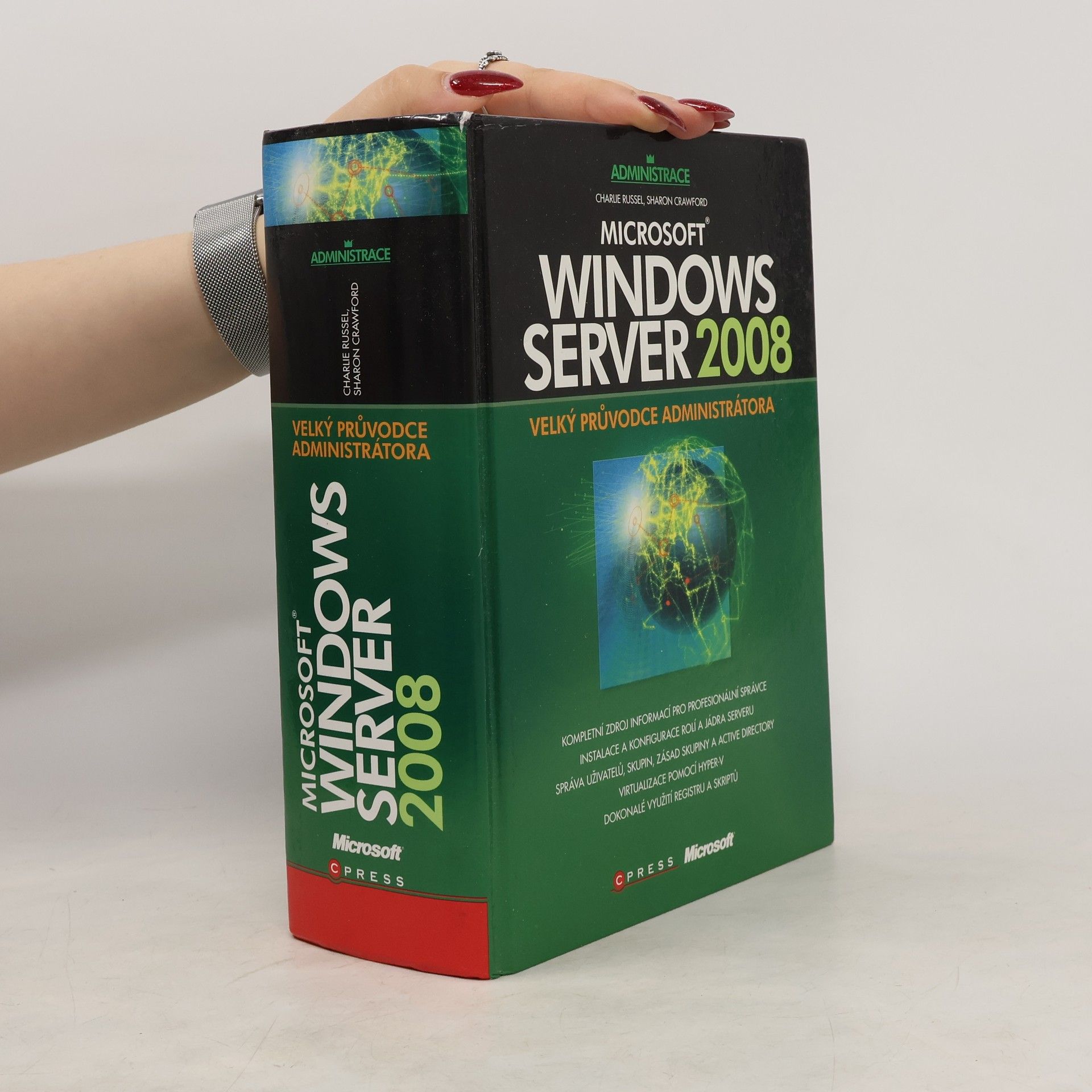 Charlie Russel Microsoft Windows Server 2008 : velký průvodce administrátora