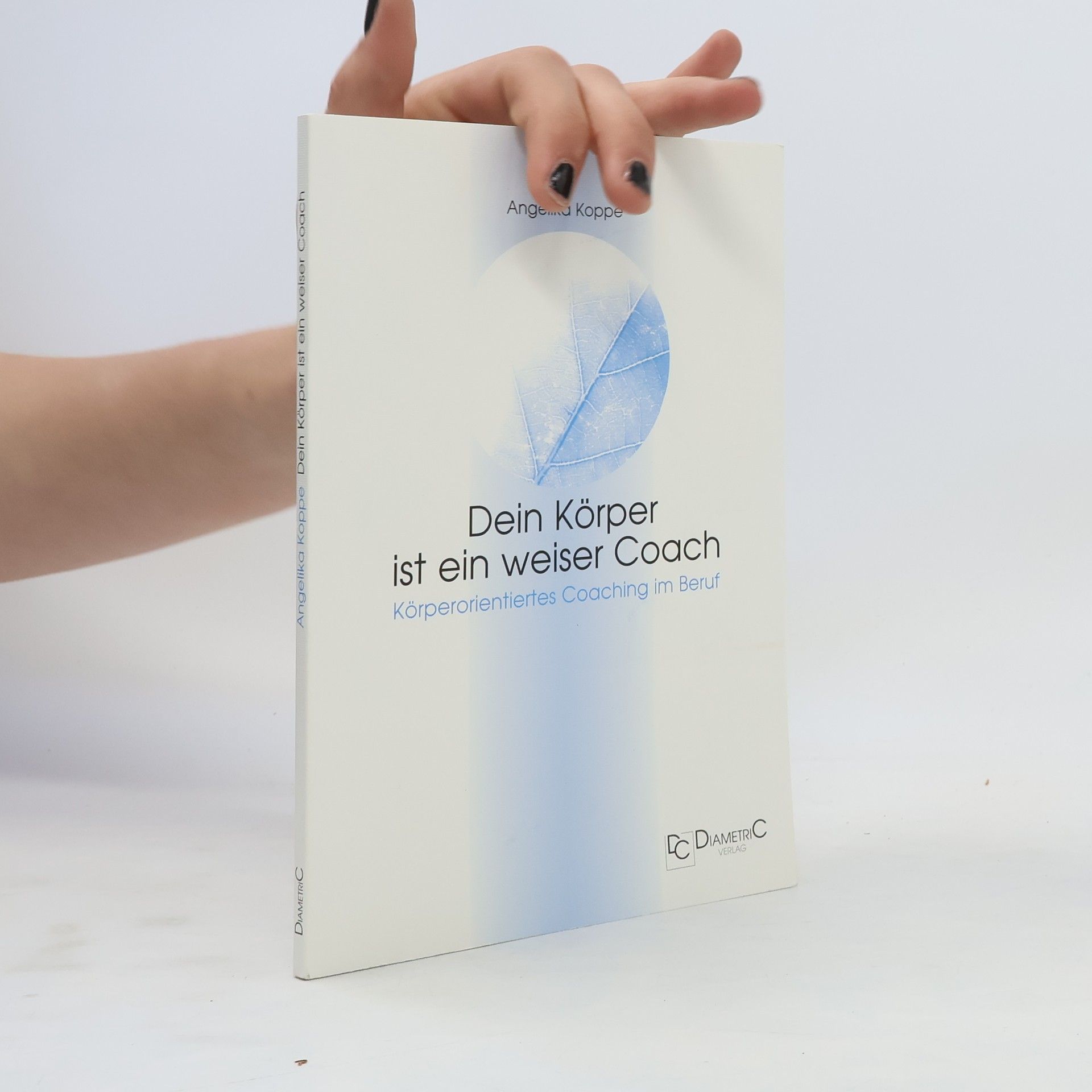 Angelika Koppe Dein Körper ist ein weiser Coach
