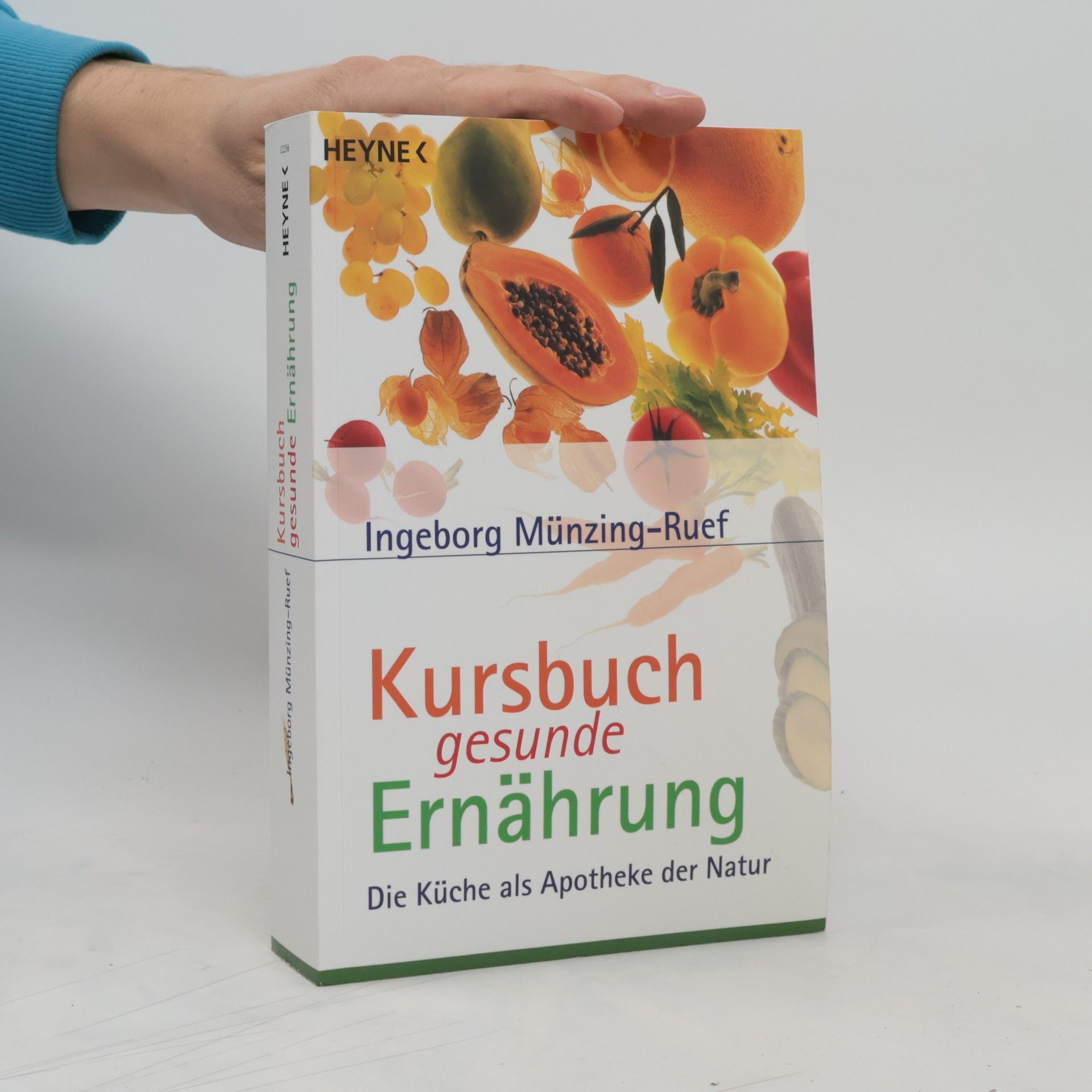 Ingeborg Münzing-Ruef Kursbuch gesunde Ernährung