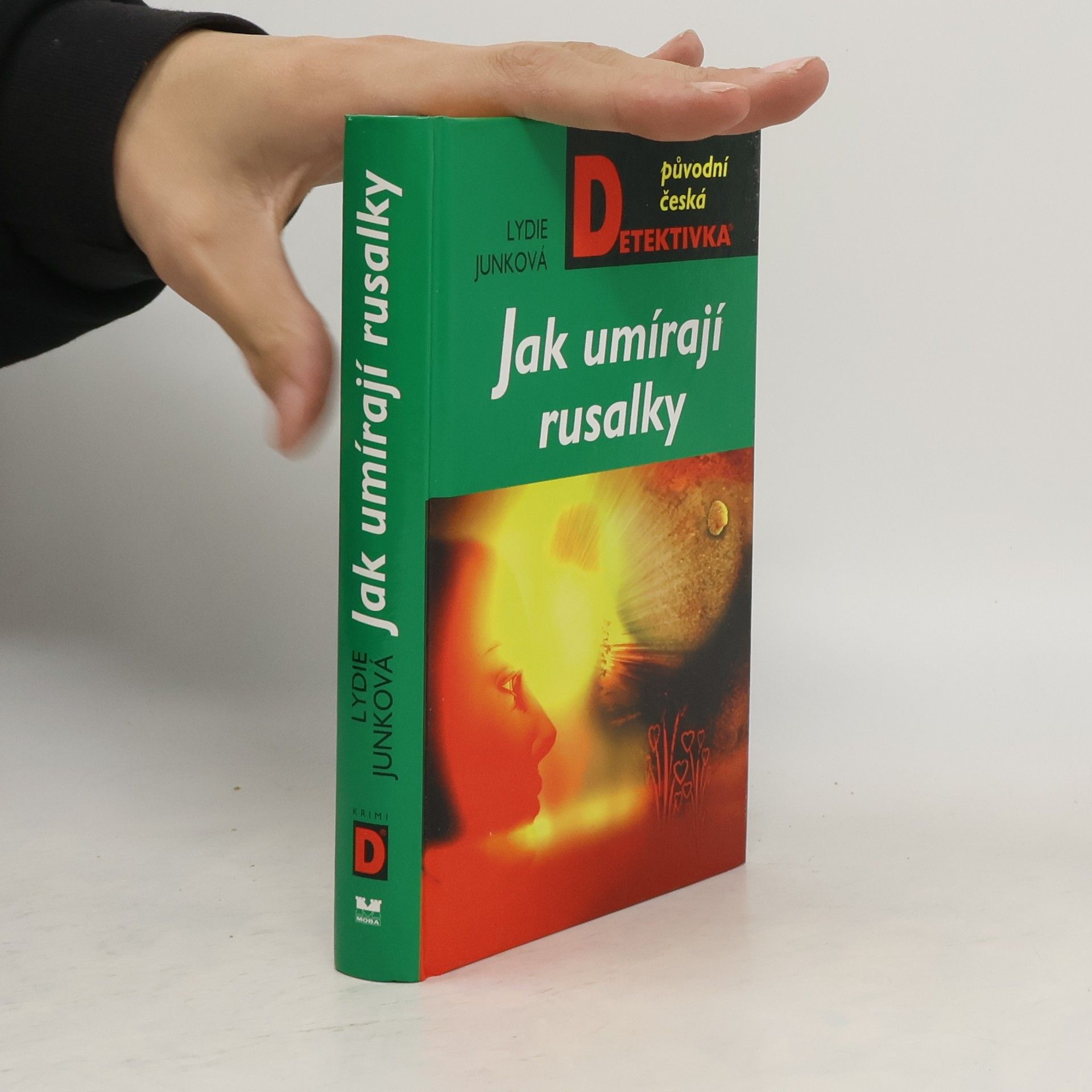 Lydie Junková Jak umírají rusalky