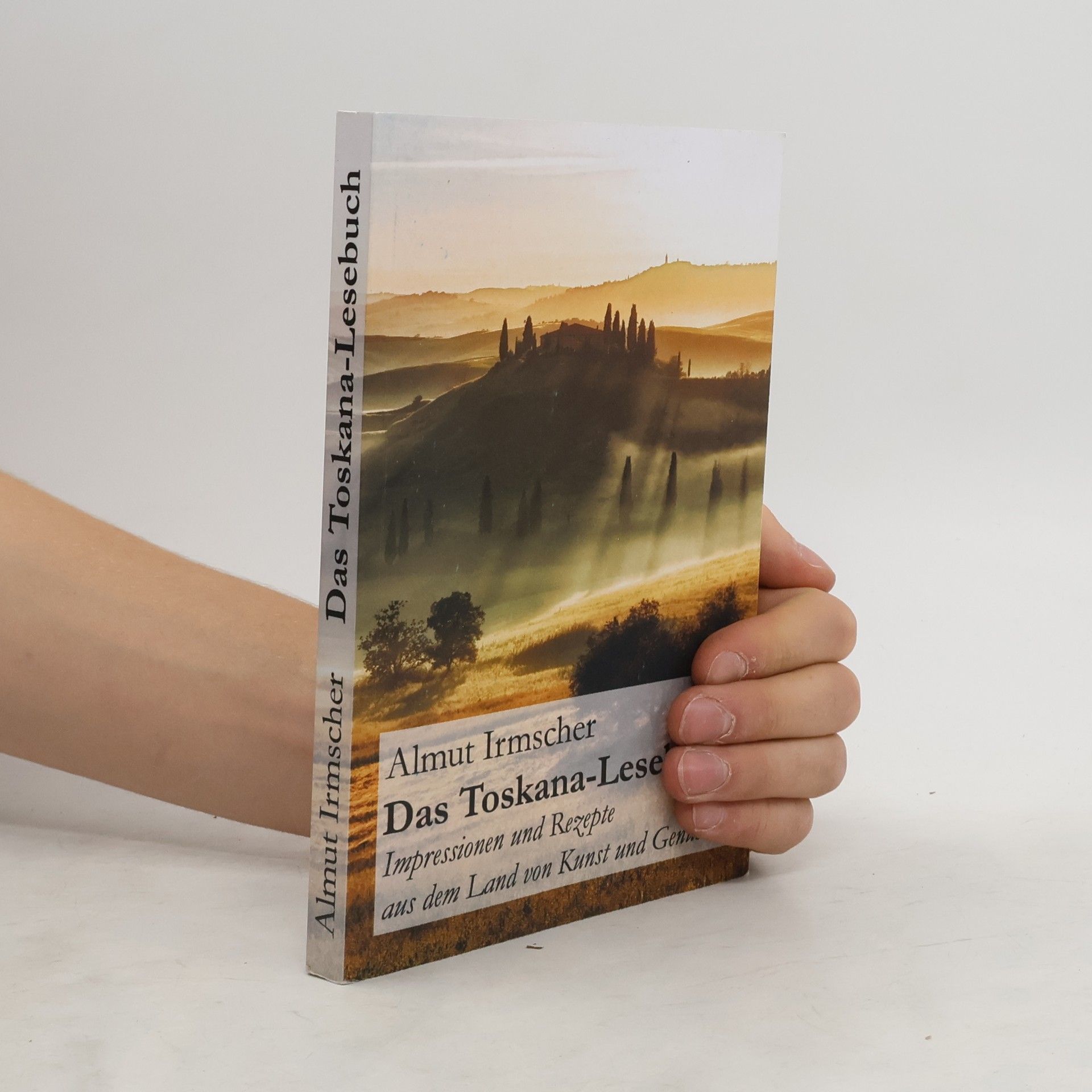 Almut Irmscher Das Toskana-Lesebuch