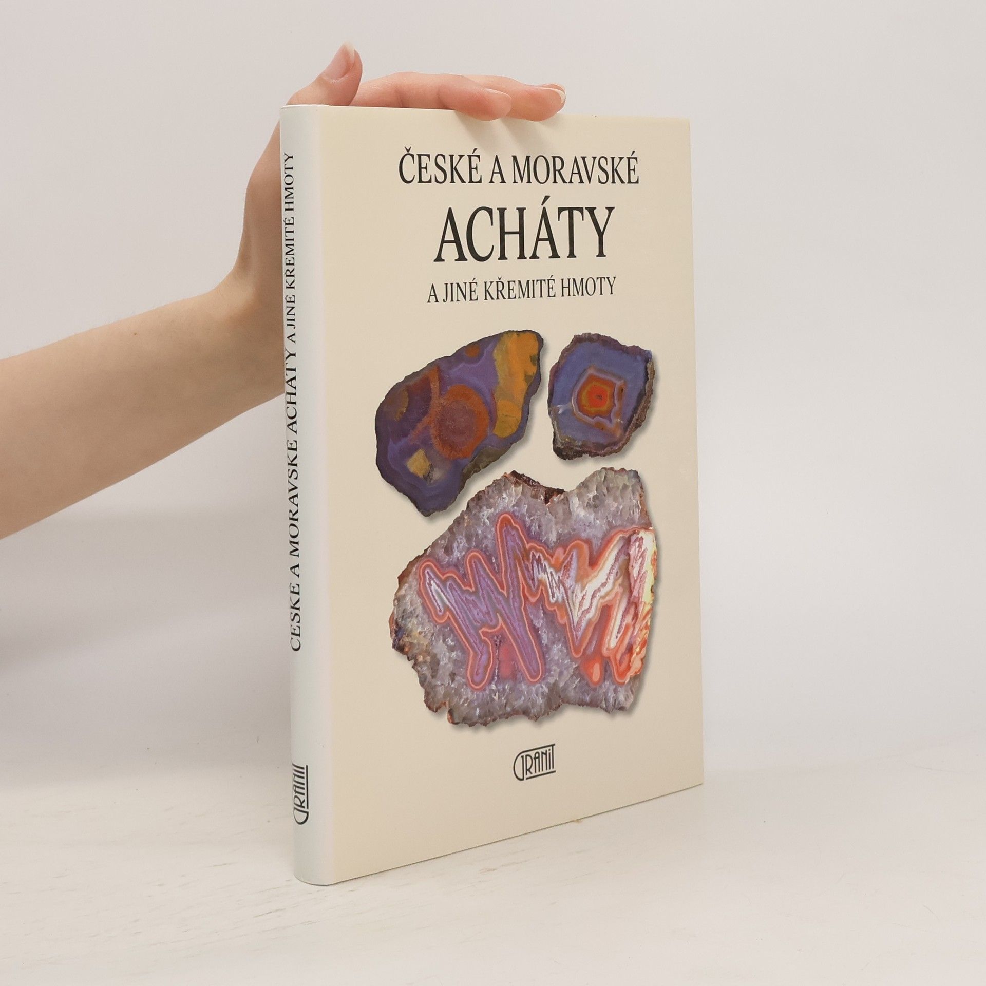 Lubomír Mlčoch České a moravské acháty a jiné křemité hmoty