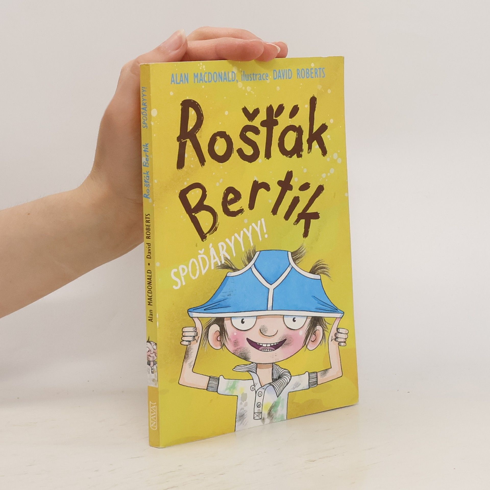Alan MacDonald Spoďáryyyy! Rošťák Bertík