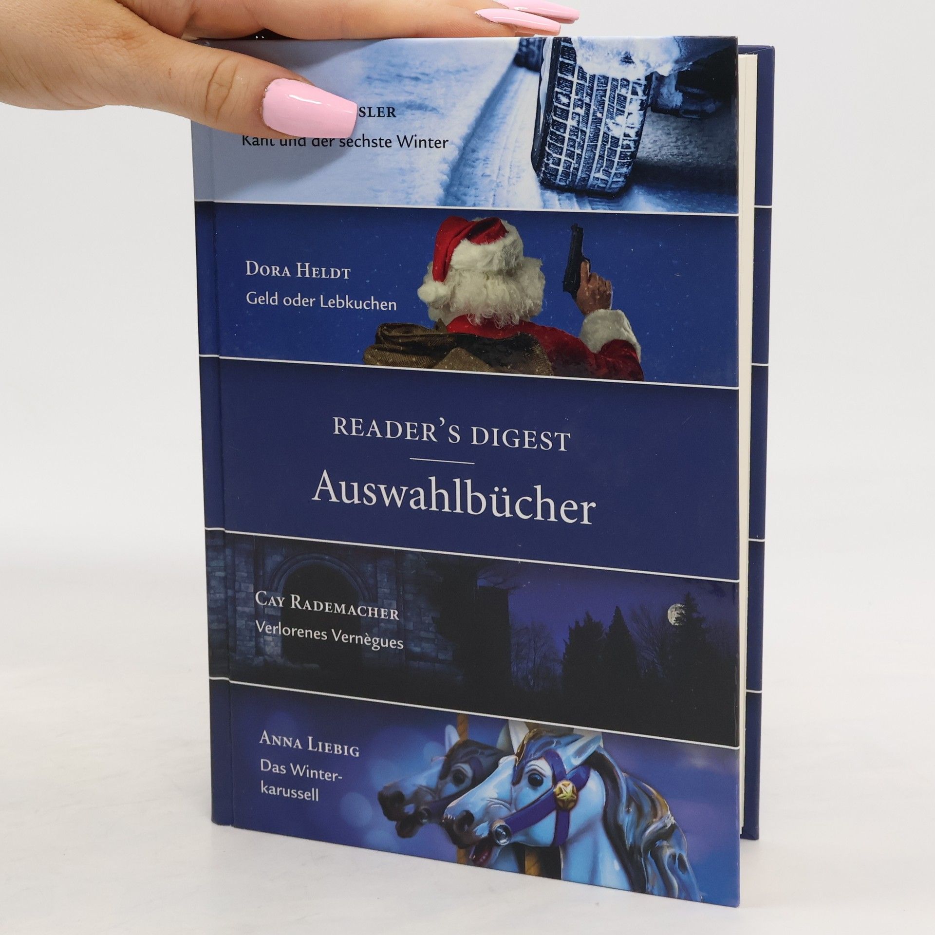Marcel Häussler Reader's-Digest-Auswahlbücher: Kant und der sechste Winter; Geld oder Lebkuchen; Verlorenes Vermègues; Das Winter-karussell