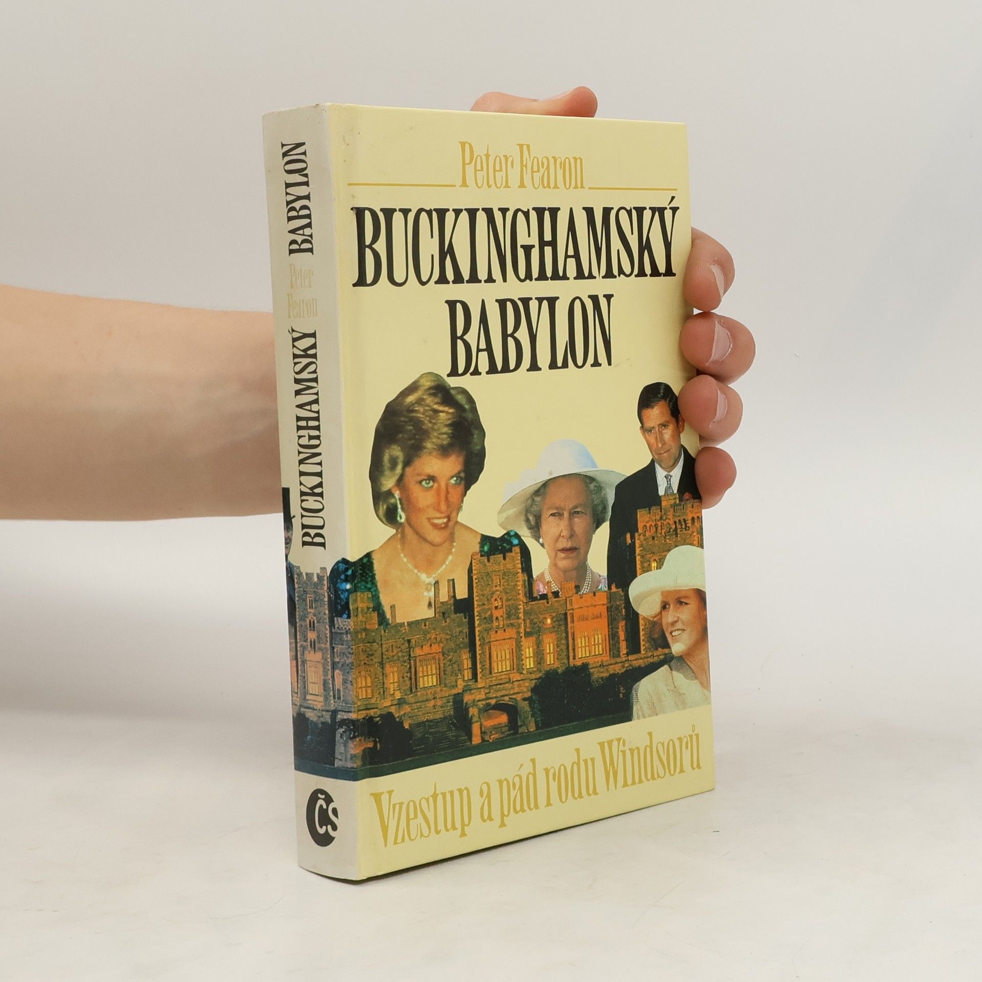 Peter Fearon Buckinghamský babylon. Vzestup a pád rodu Windsorů