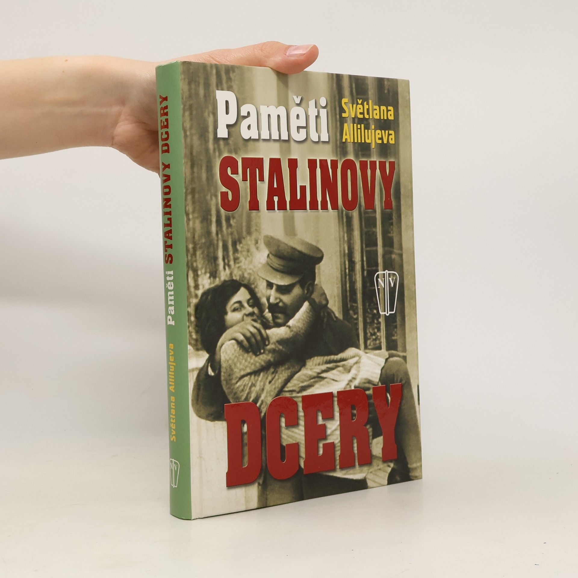Svetlana Alliluyeva Paměti Stalinovy dcery