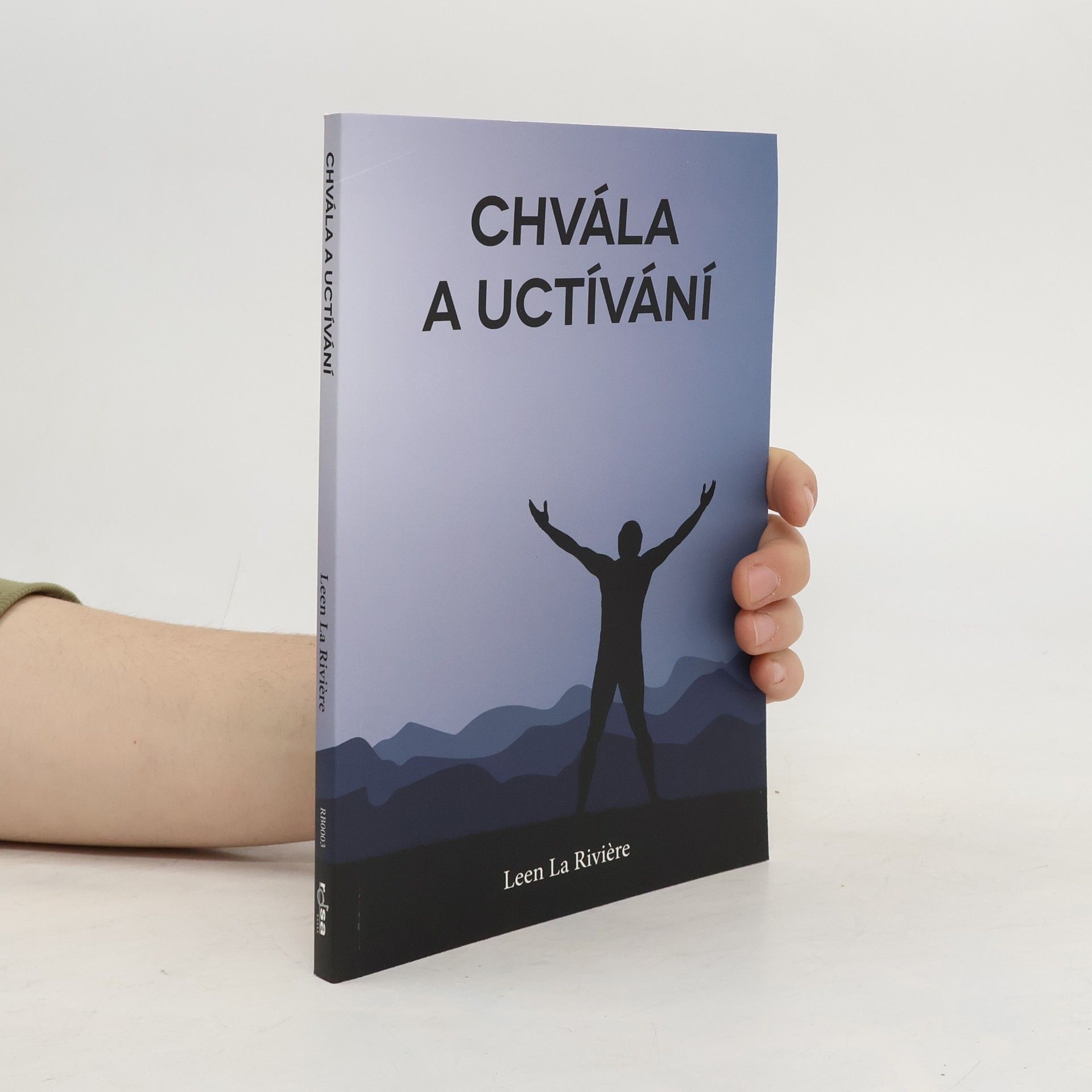 Leen La Rivière Chvála a uctívání