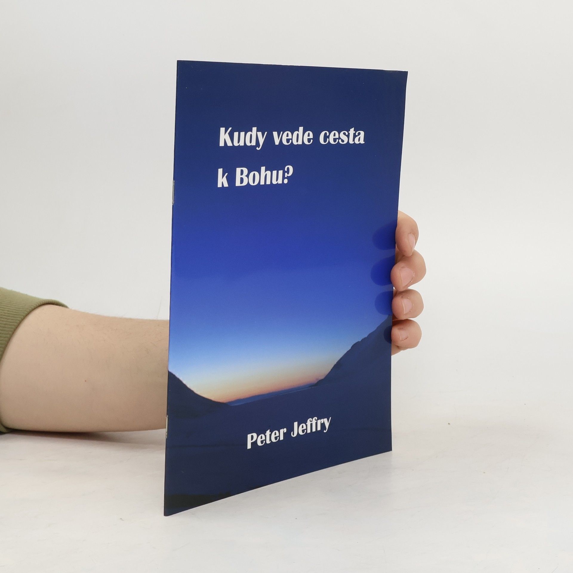 Peter Jeffrey Kudy vede cesta k Bohu?
