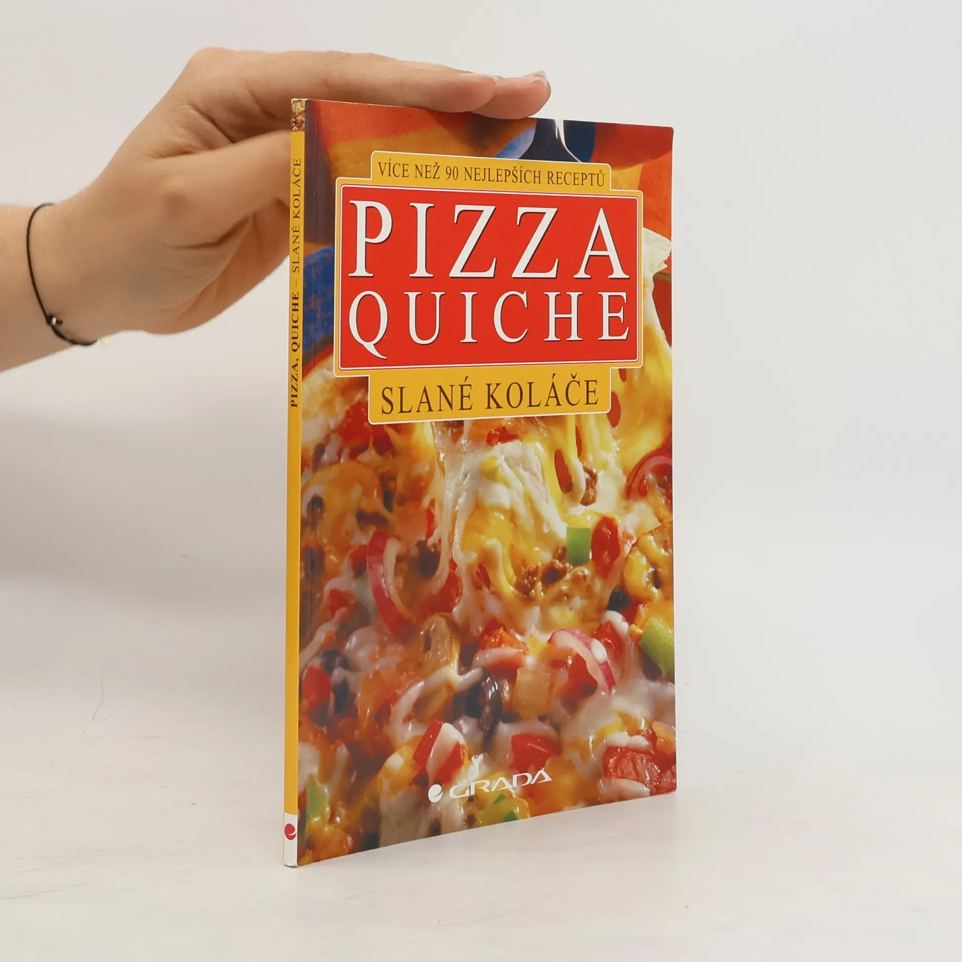 Pizza, quiche. Slané koláče | Book | kolektiv | CS