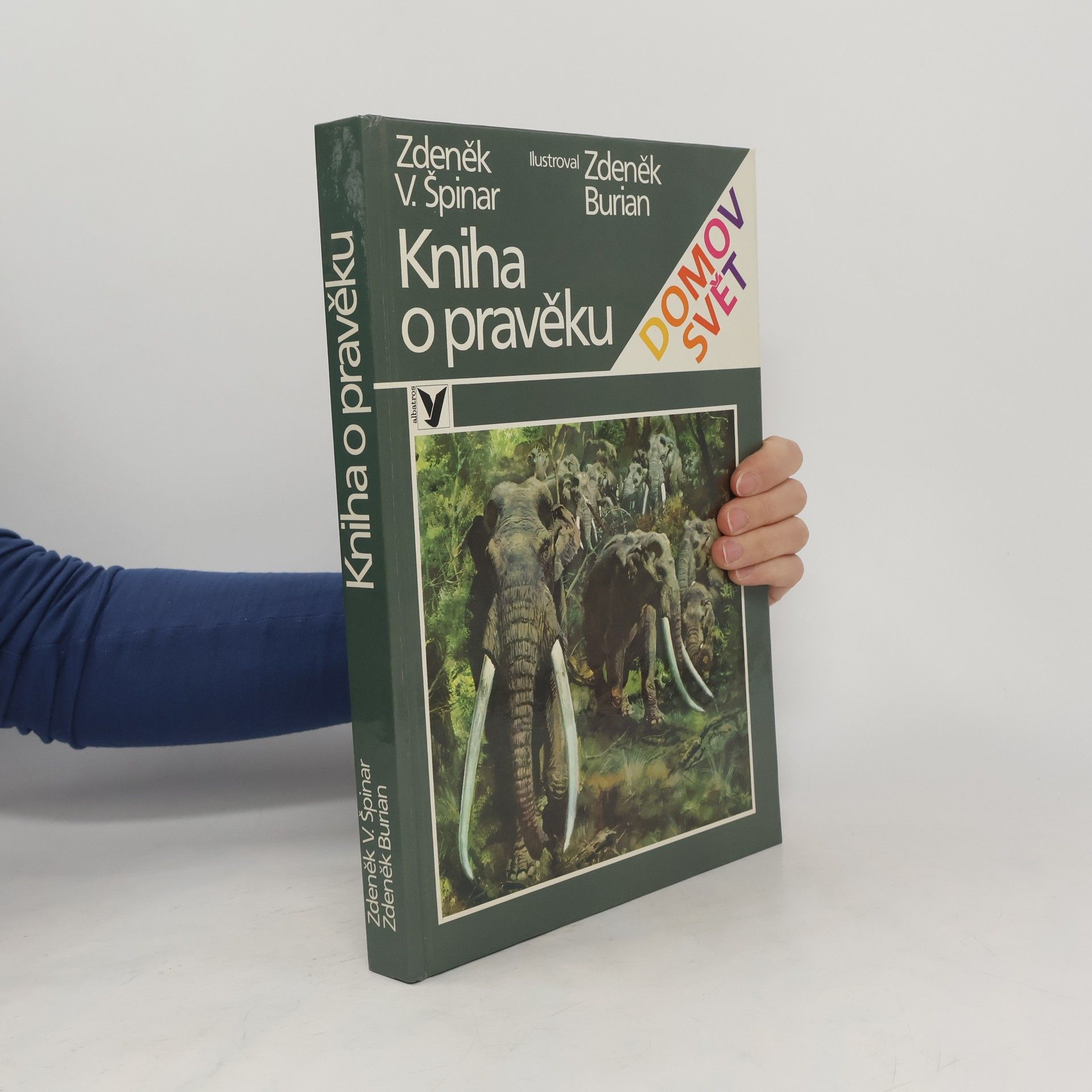 Zdeněk Vlastimil Špinar Kniha o pravěku