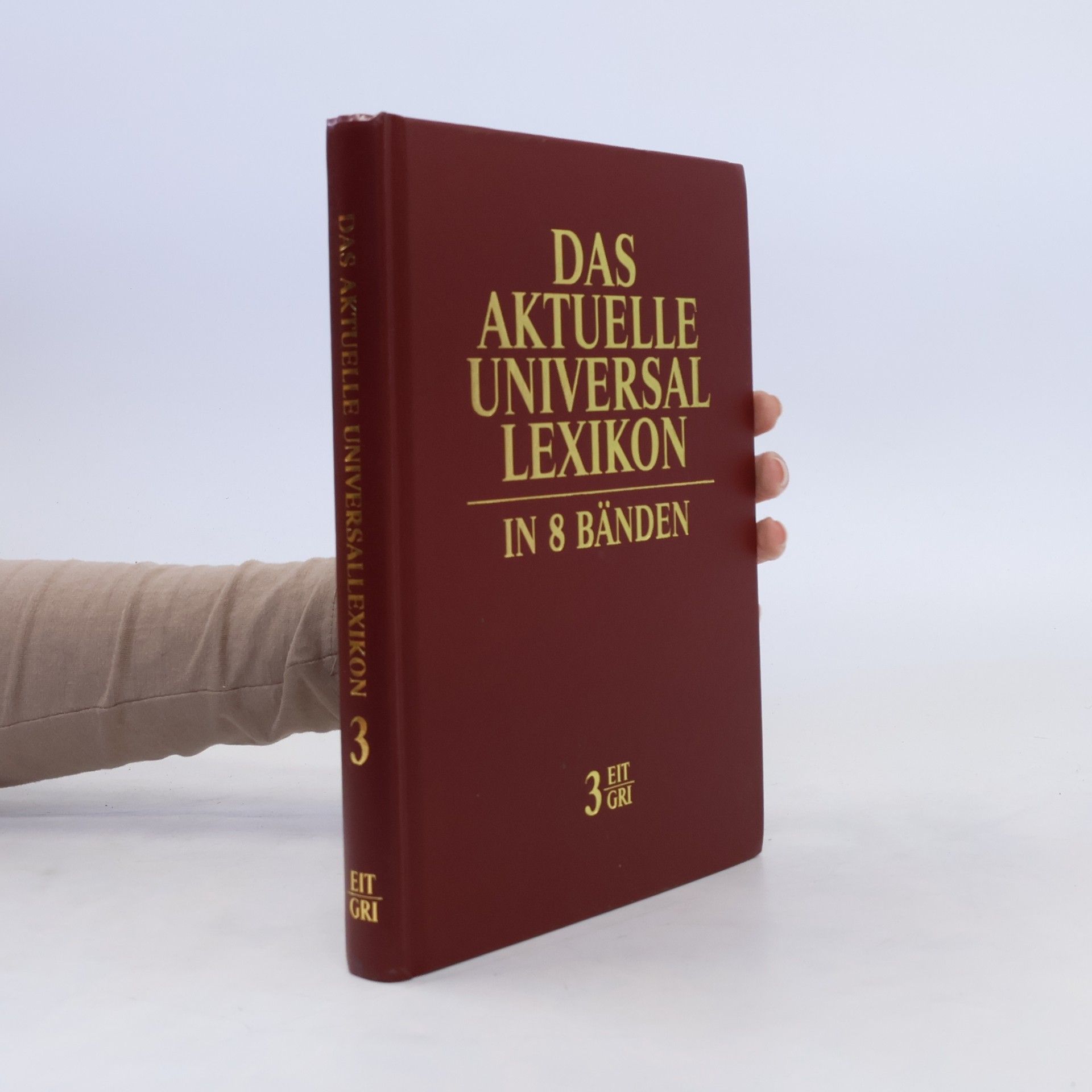 Collectif d'auteurs Das aktuelle universal Lexikon in 8 Bänden. Band 3