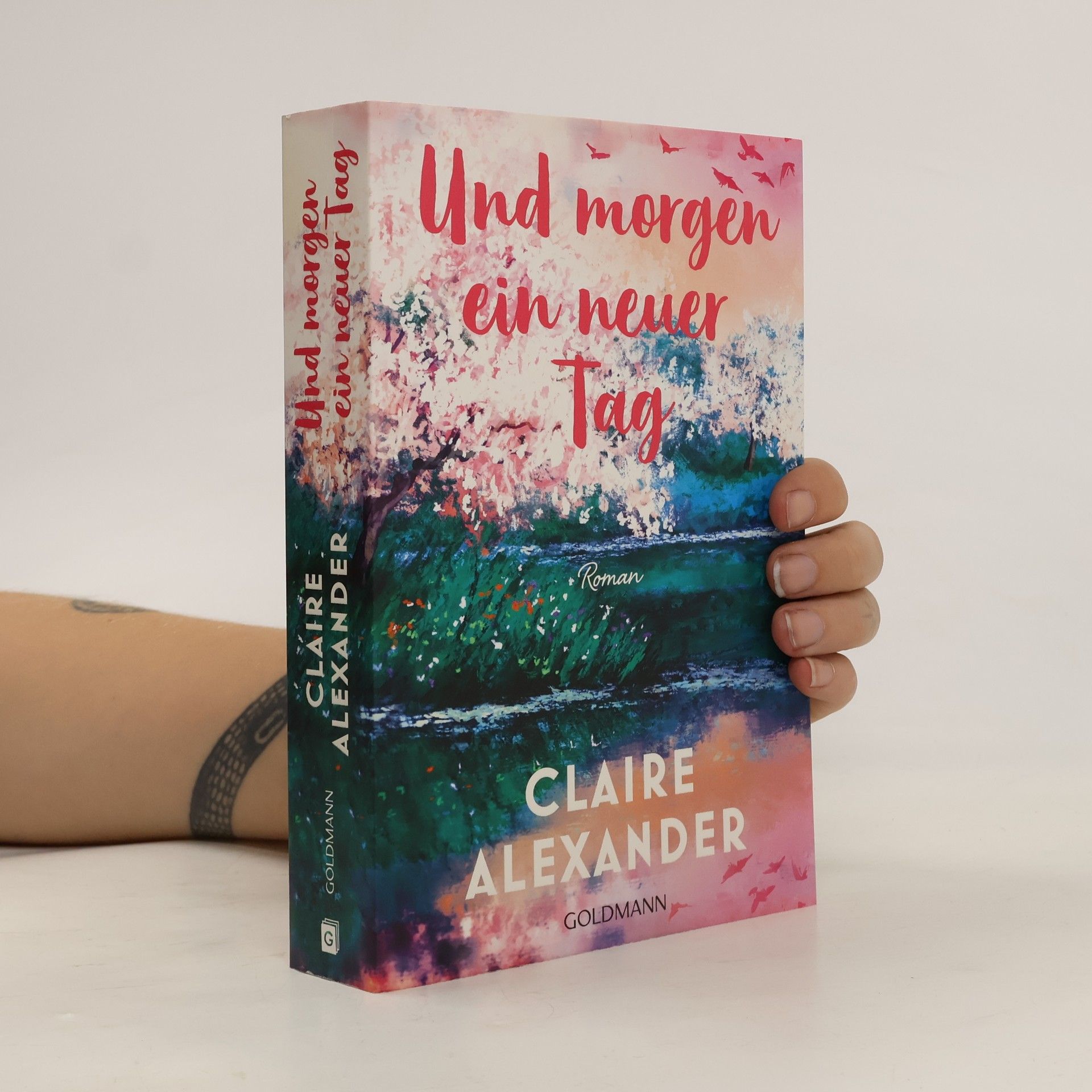 Claire Alexander Und morgen ein neuer Tag