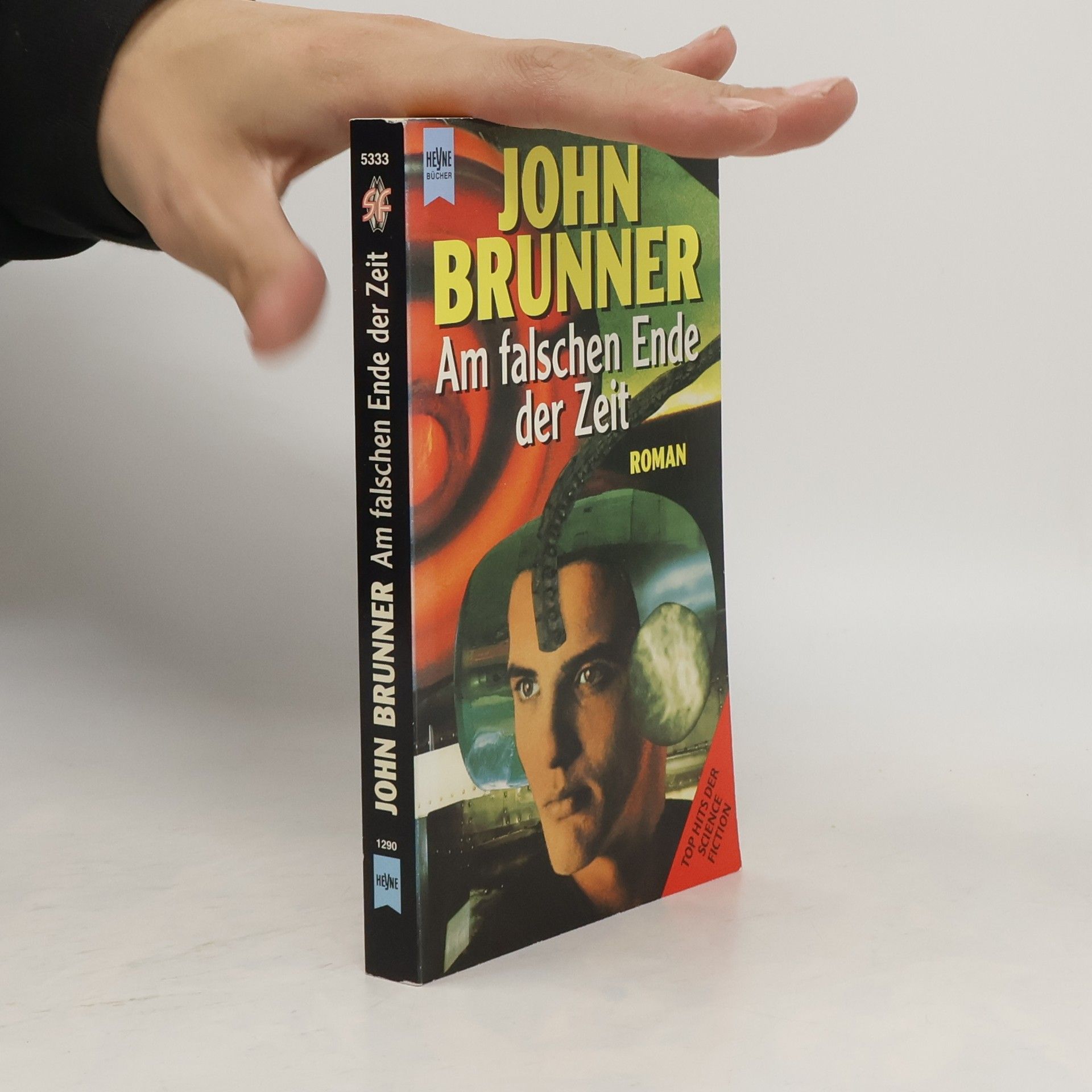 John Brunner Am falschen Ende der Zeit. Roman