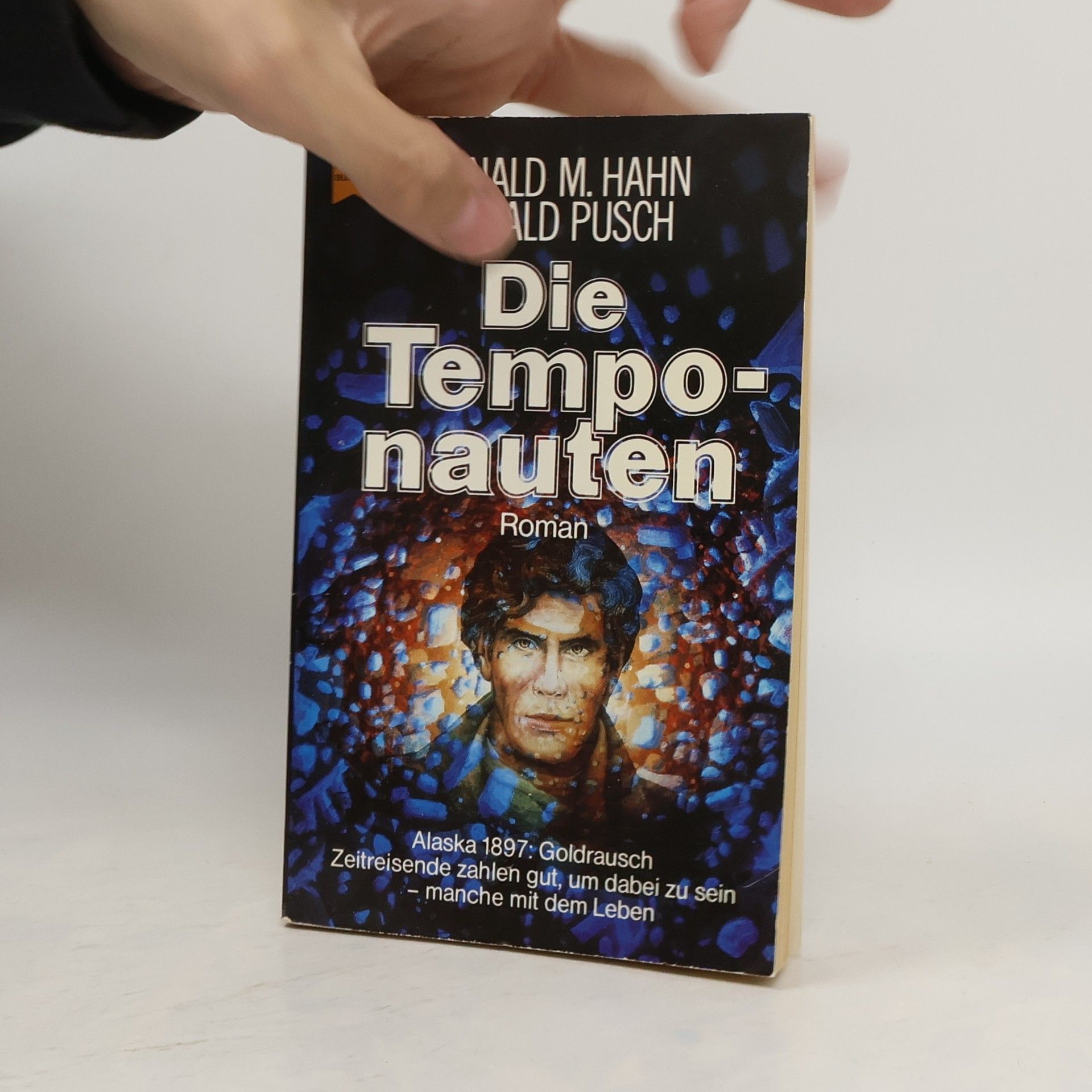 Ronald M. Hahn Die Temponauten. Roman.