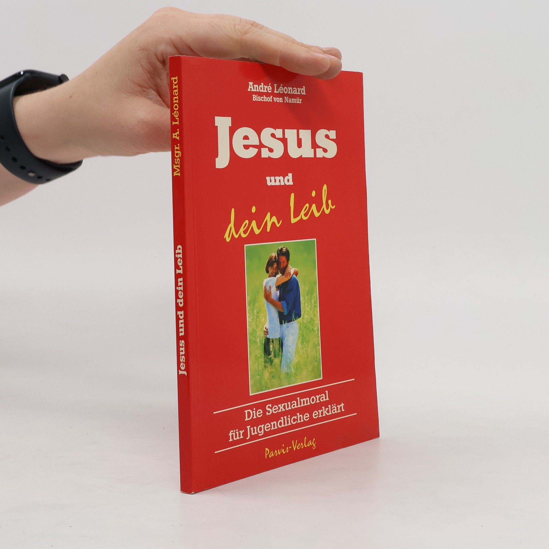 Léonard André Jesus und dein Leib