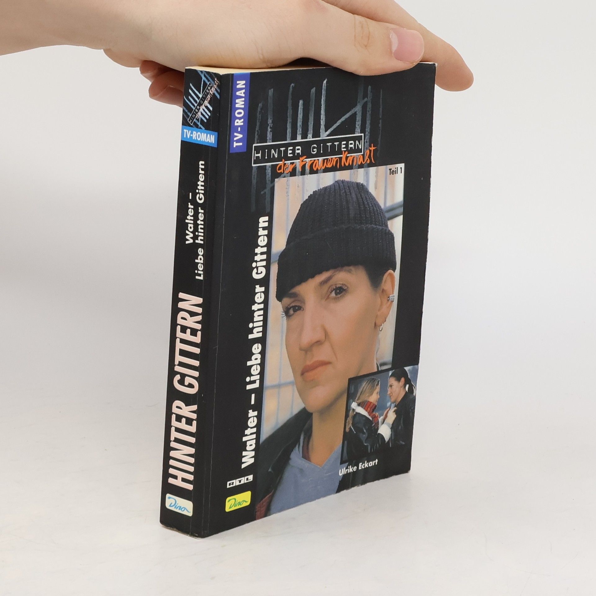 Ulrike Eckart Walter, Liebe hinter Gittern. Tl.1