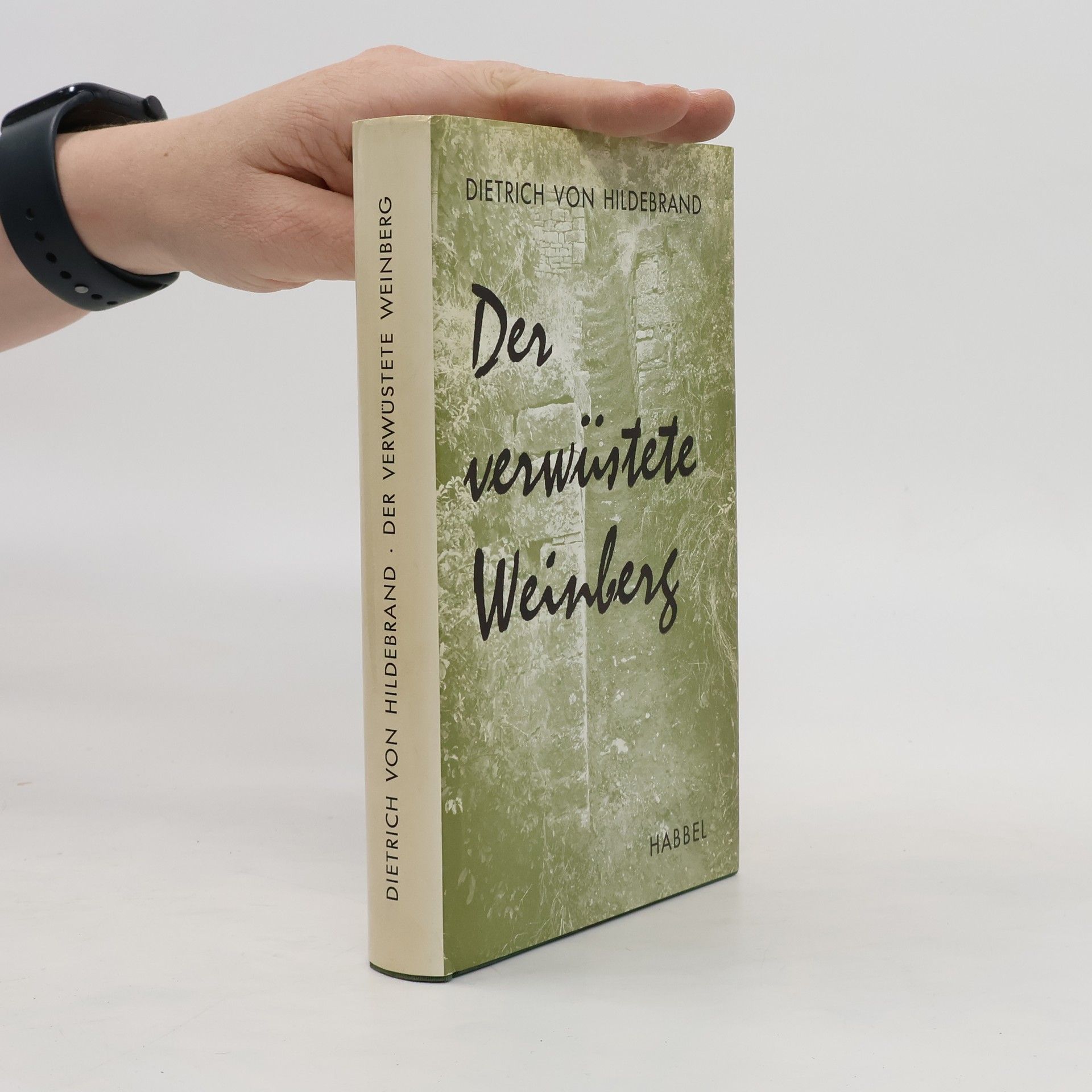 Dietrich von Hildebrand Der verwüstete Weinberg