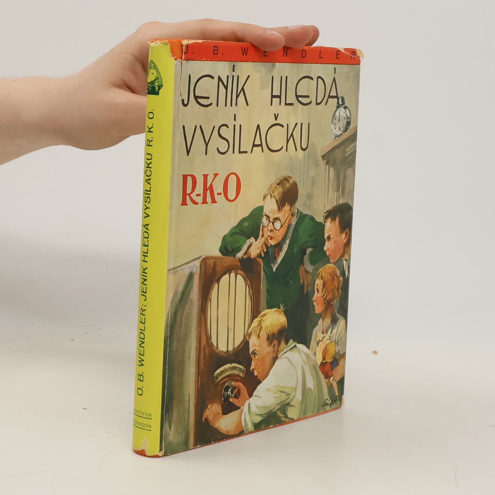 O. B. Wendler Jeník hledá vysílačku R.K.O.