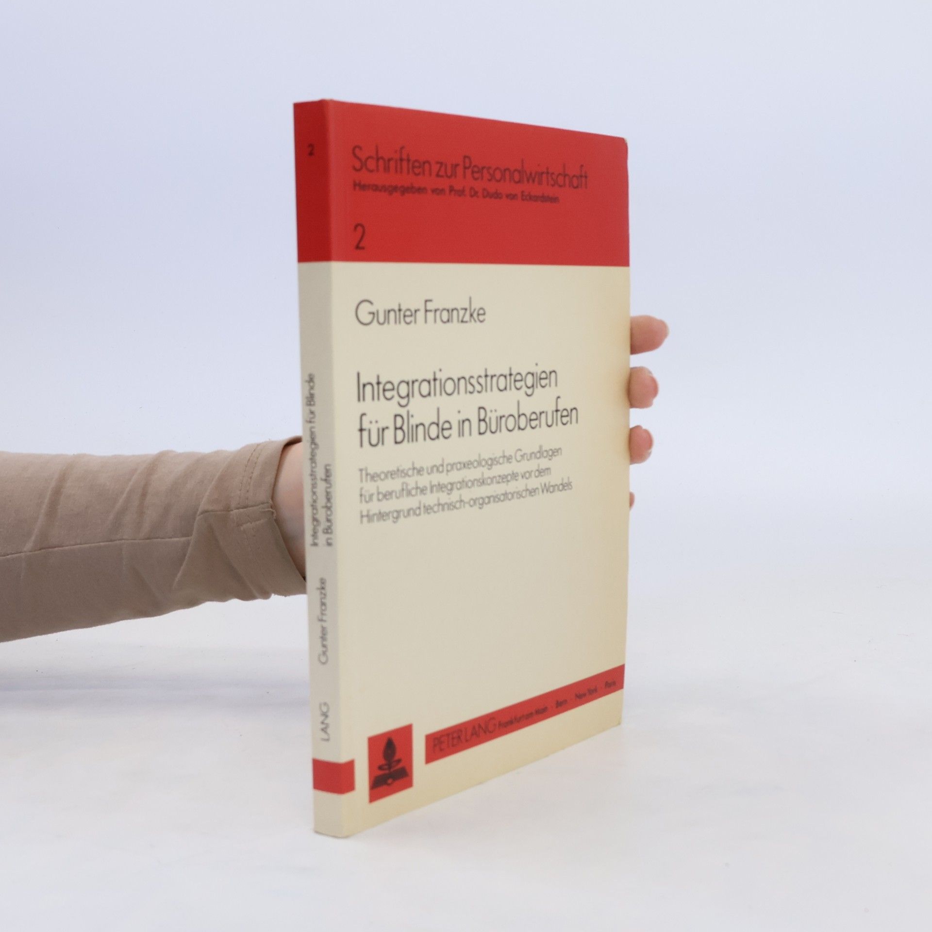 Gunter Franzke Integrationsstrategien für Blinde in Büroberufen