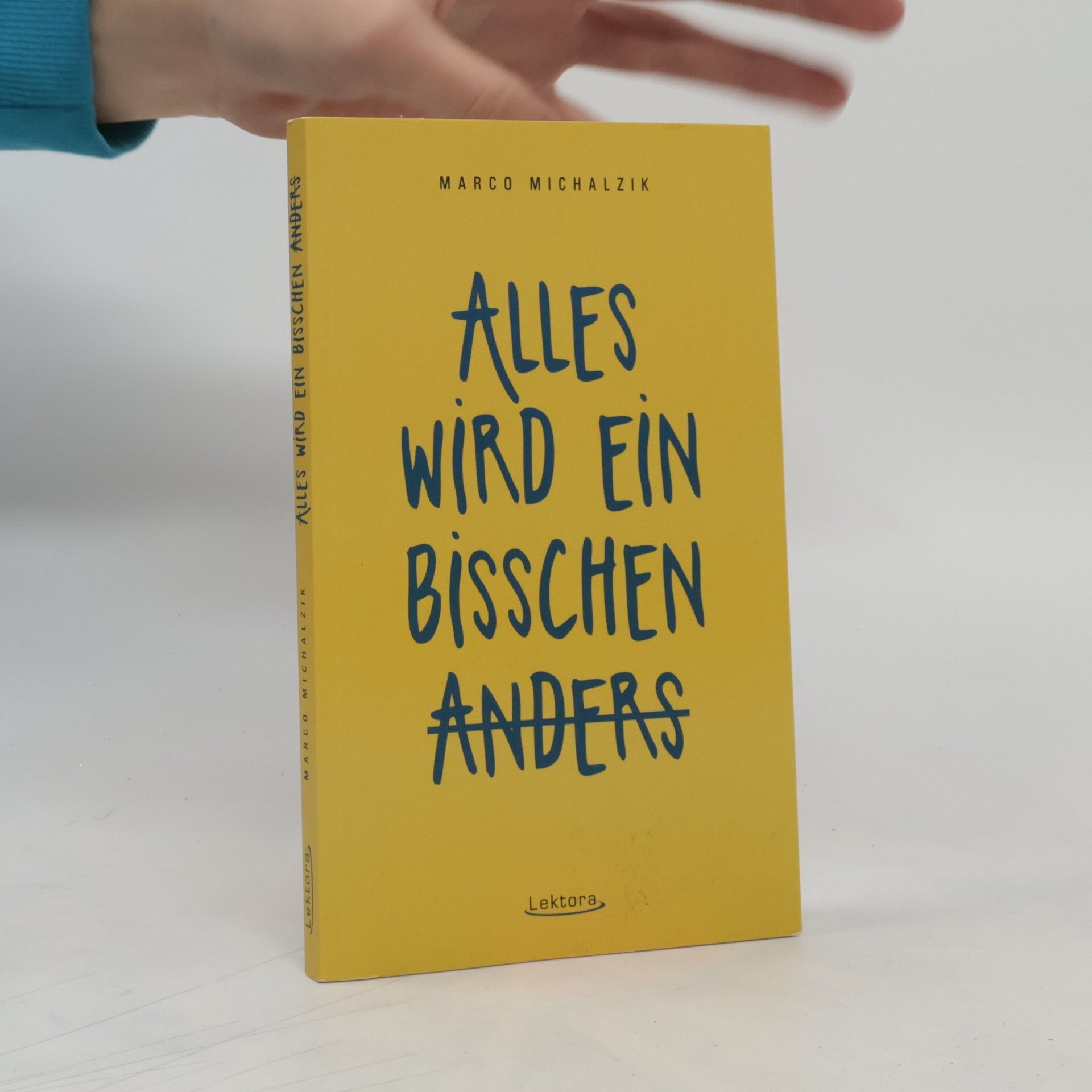 Marco Michalzik Alles wird ein bisschen anders