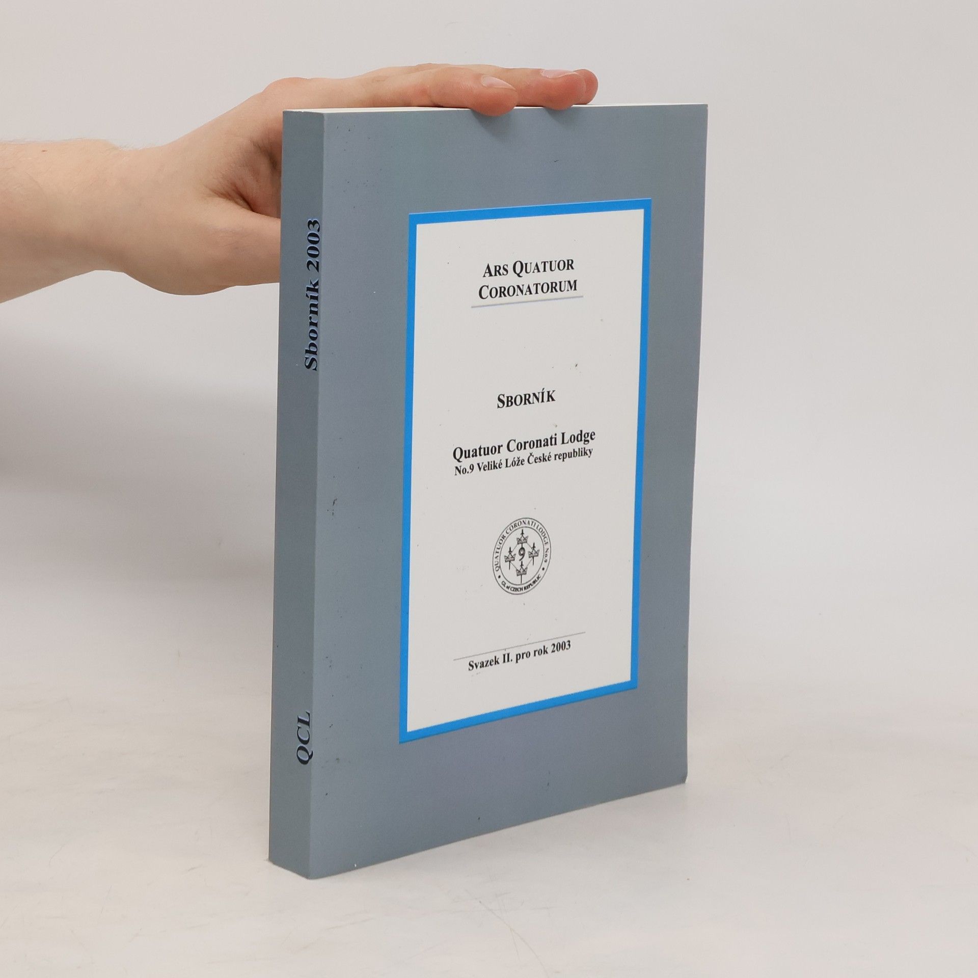 Autorenkollektiv Sborník 2003 Quatuor Coronati Lodge No.9 Veliké Lóže České republiky
