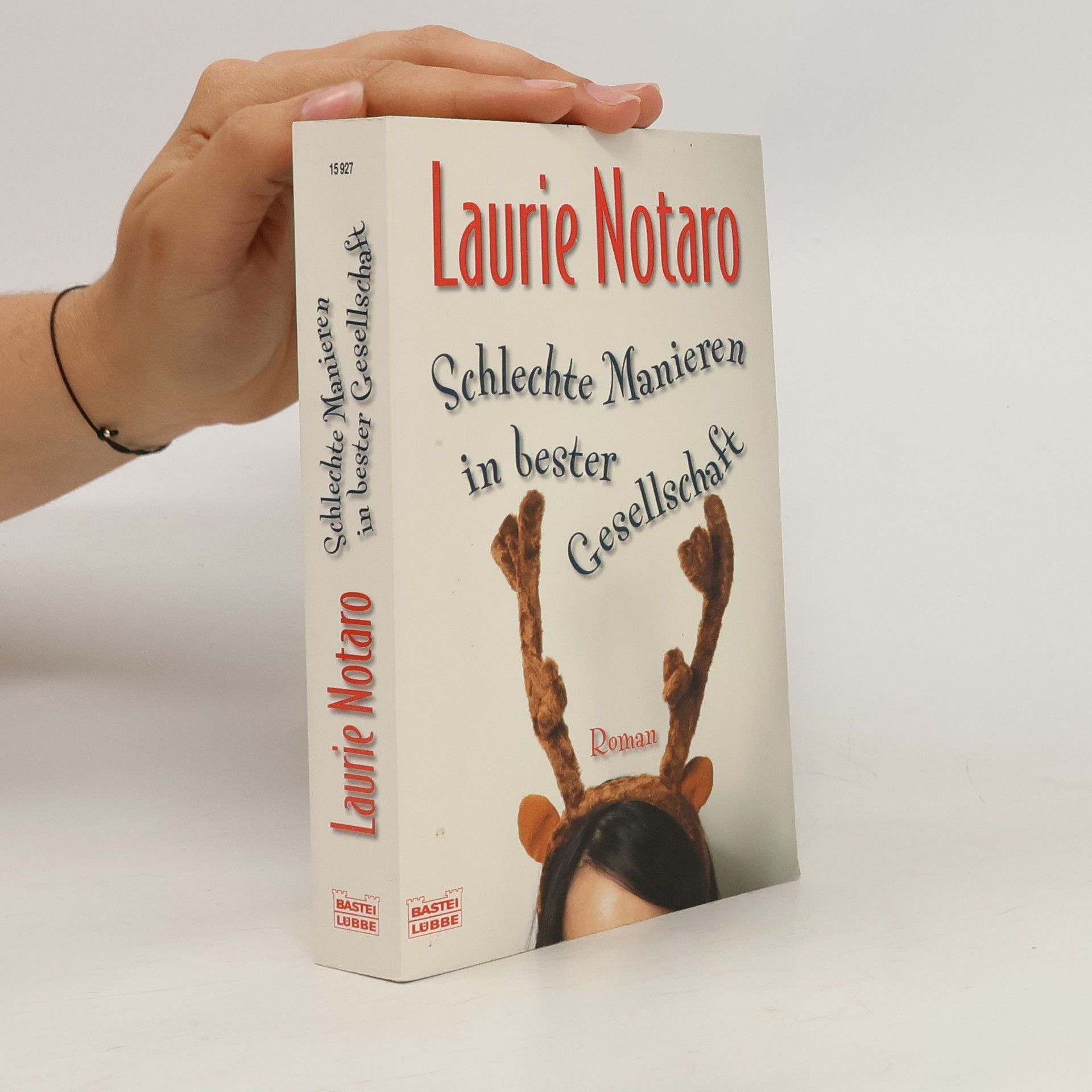 Laurie Notaro Schlechte Manieren in bester Gesellschaft