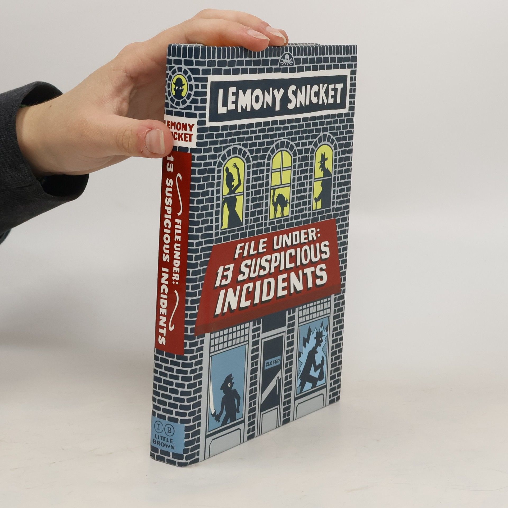 Lemony Snicket File Under: 13 Suspicious Incidents