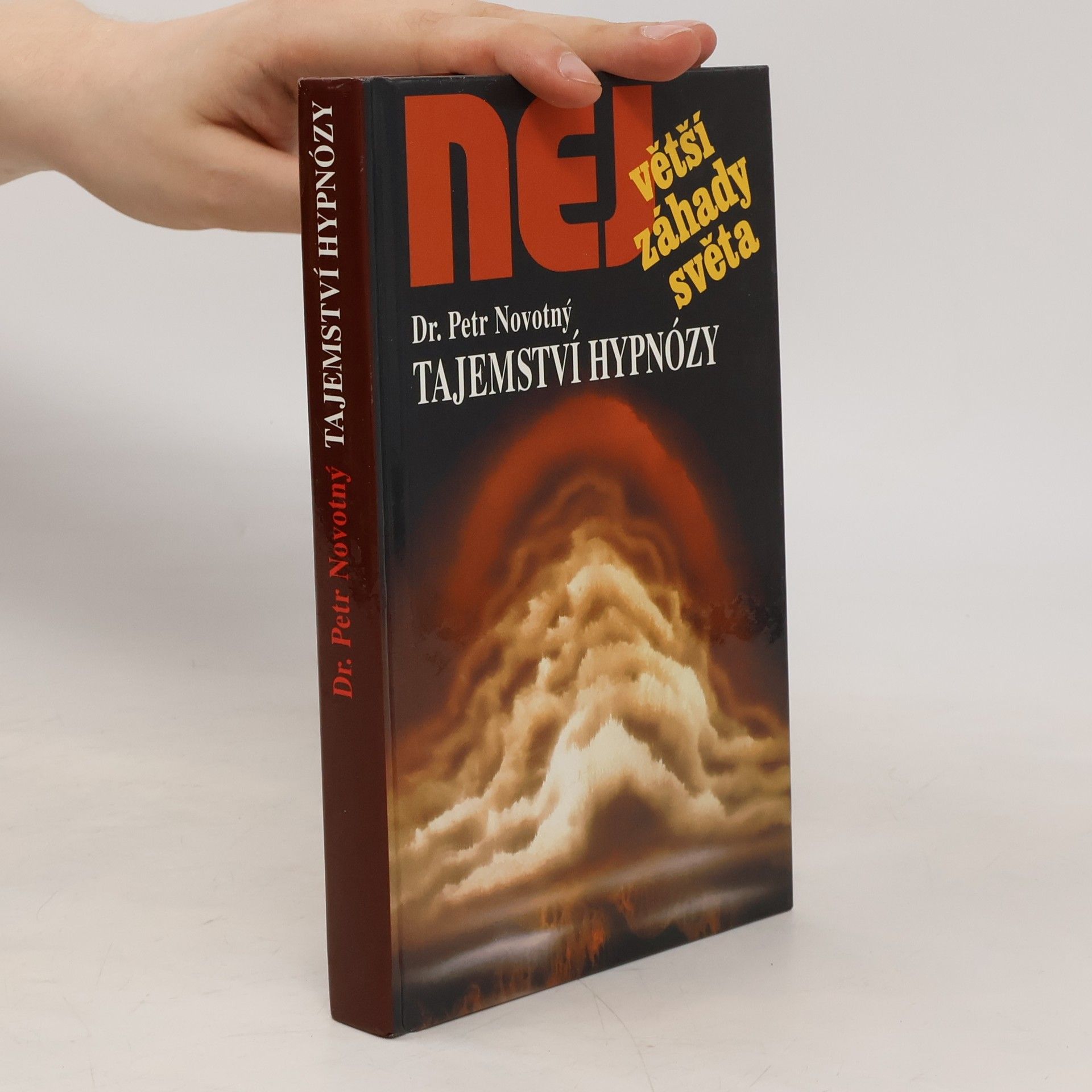 Petr Novotný Tajemství hypnózy. Experimenty s hypnózou a hypnoterapie