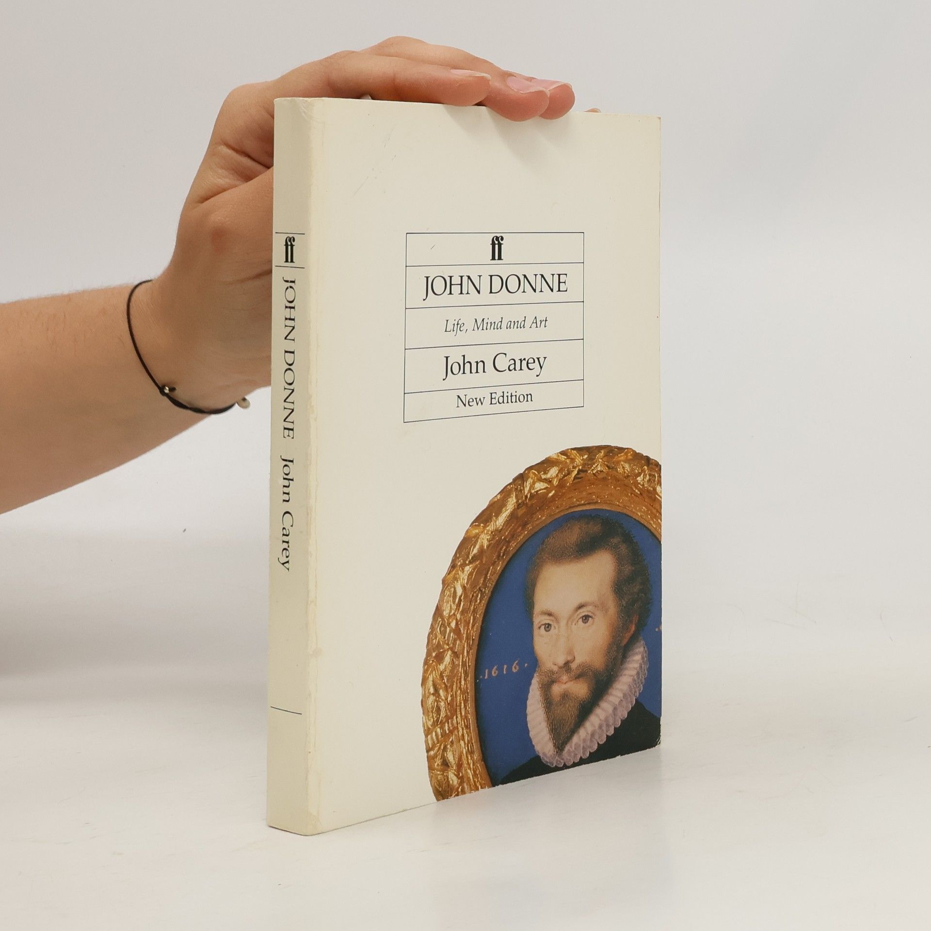 John Carey John Donne. Life, Mind, and Art