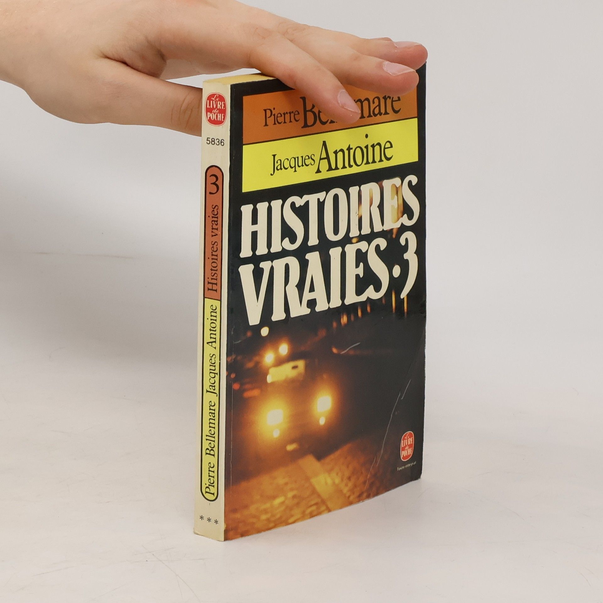 P. Antoine Bellemare Histoires Vraies T03