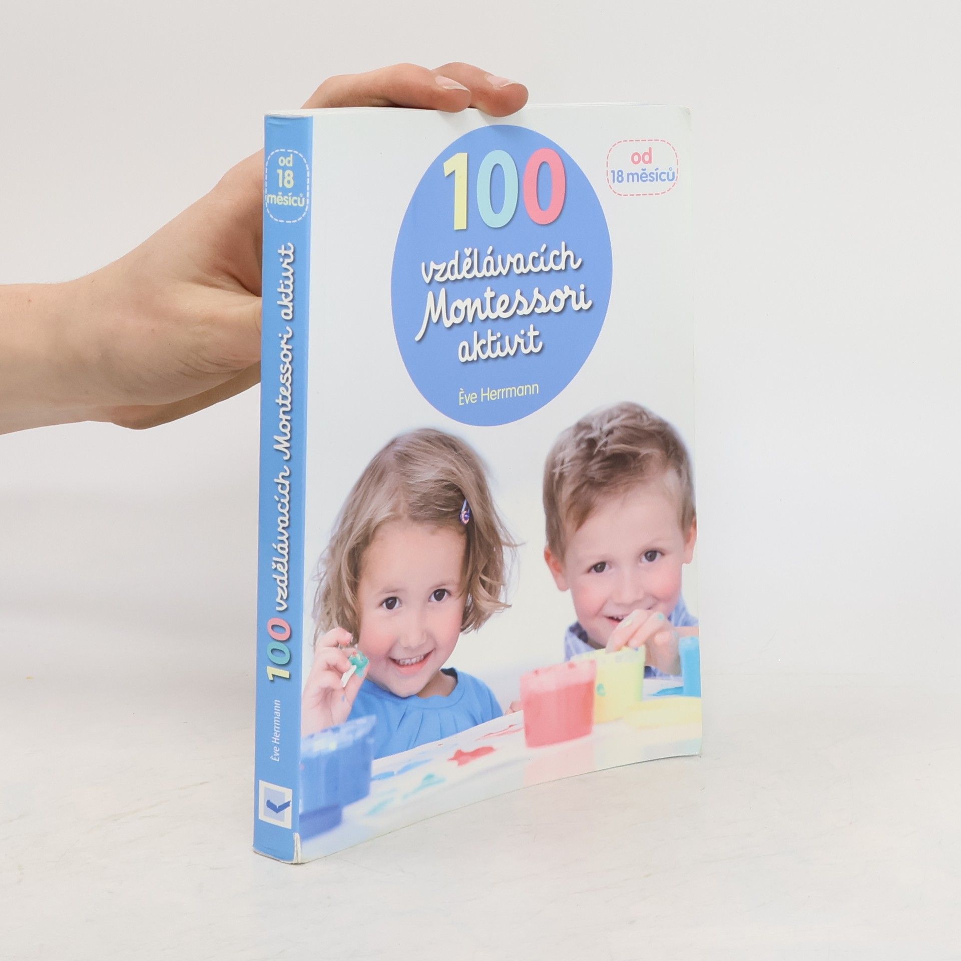 Ève Herrmann 100 vzdělávacích Montessori aktivit
