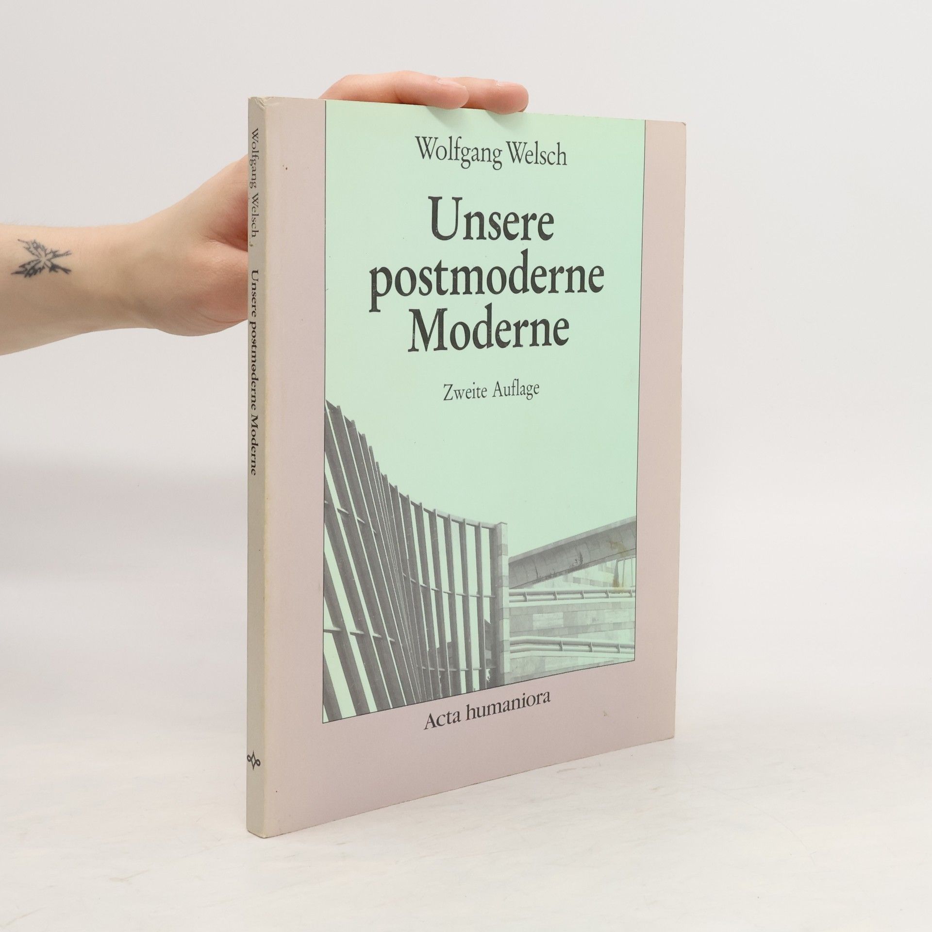 Wolfgang Welsch Unsere postmoderne Moderne