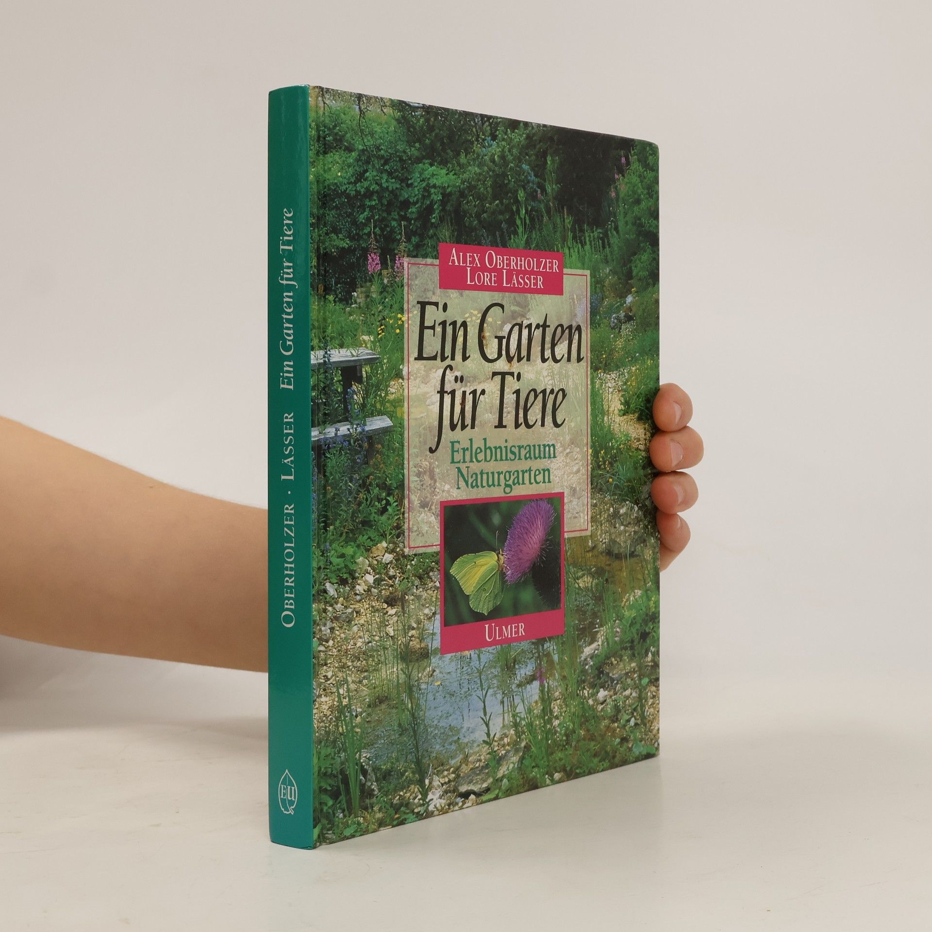 Alex Oberholzer Ein Garten für Tiere