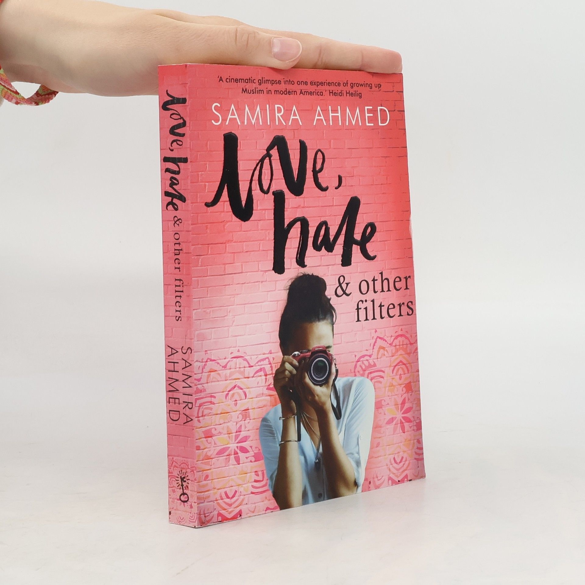 Samira Ahmed Love, Hate & Other Filters