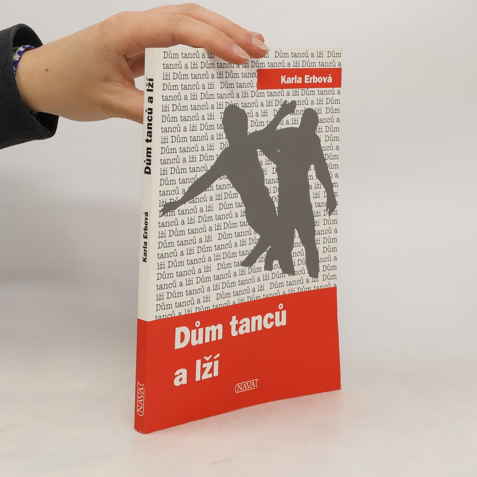 Karla Erbová Dům tanců a lží