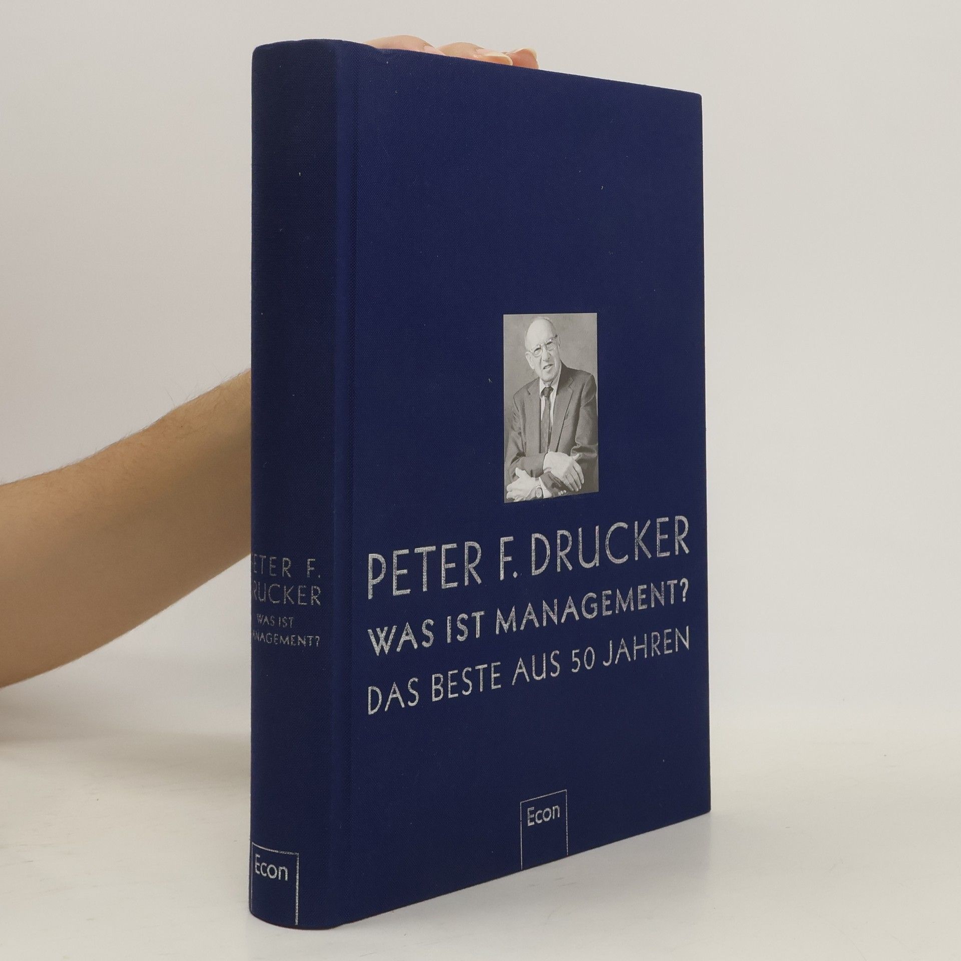 Peter Drucker Was ist Management?