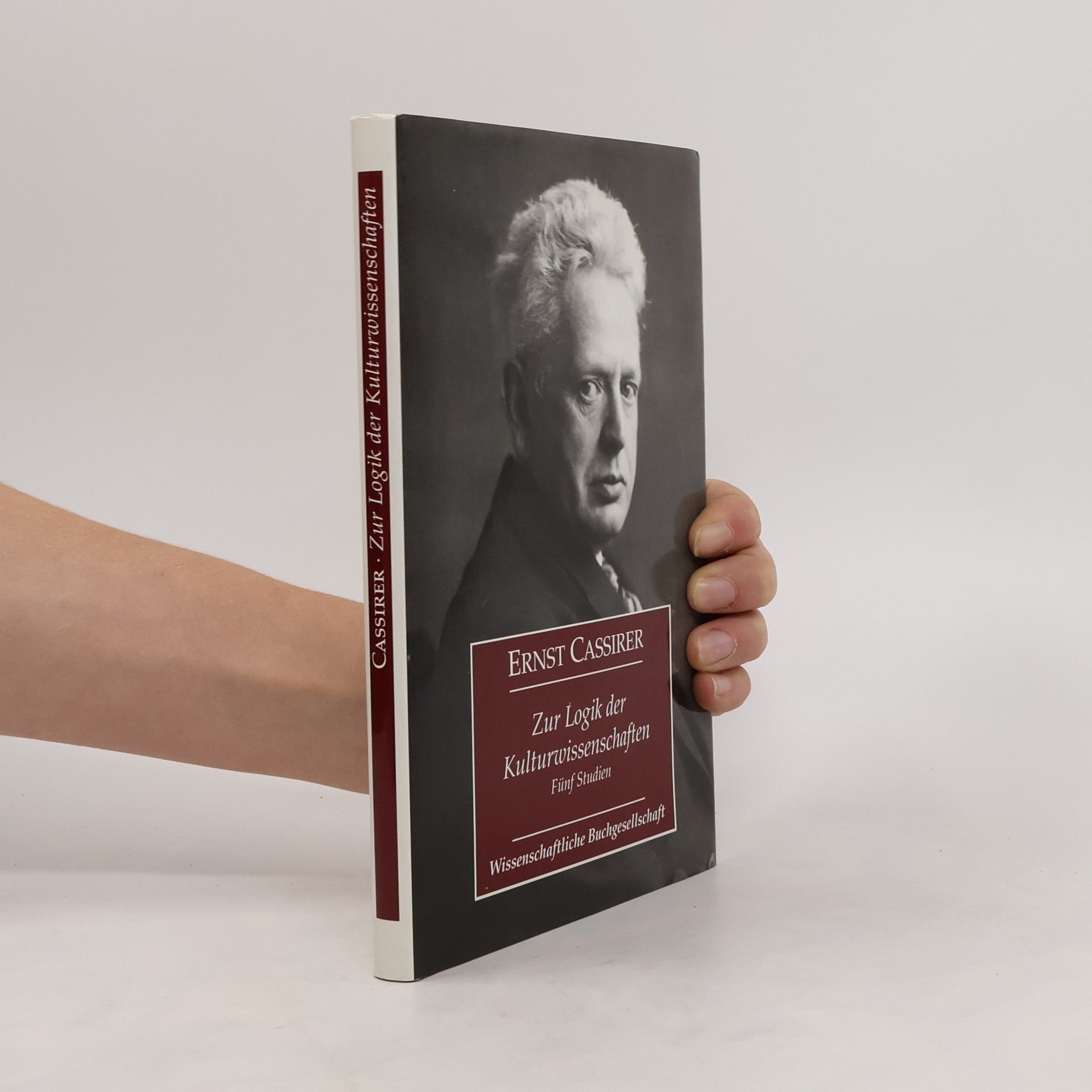 Ernst Cassirer Zur Logik der Kulturwissenschaften