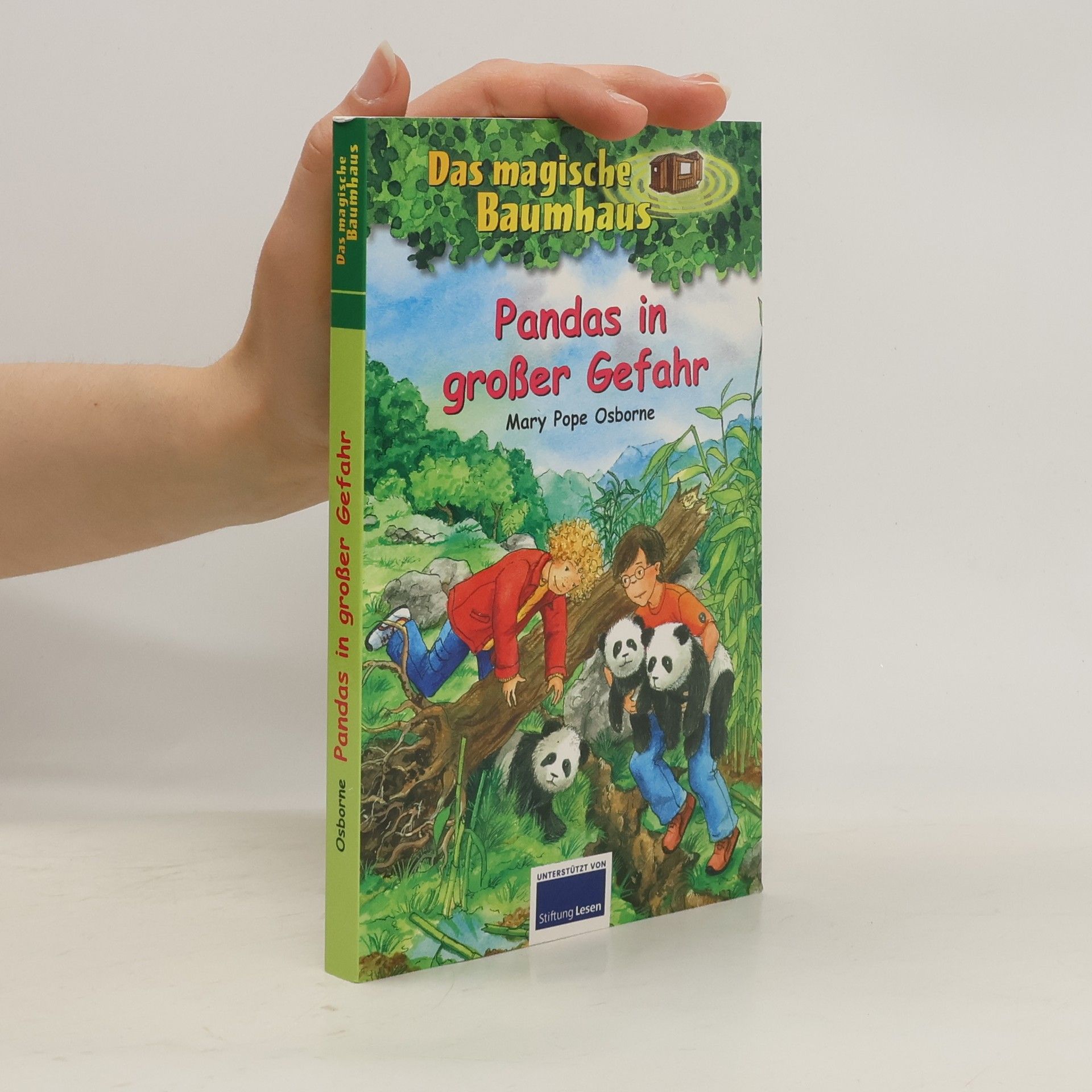 Mary Pope Osborne Das magische Baumhaus. Pandas in großer Gefahr