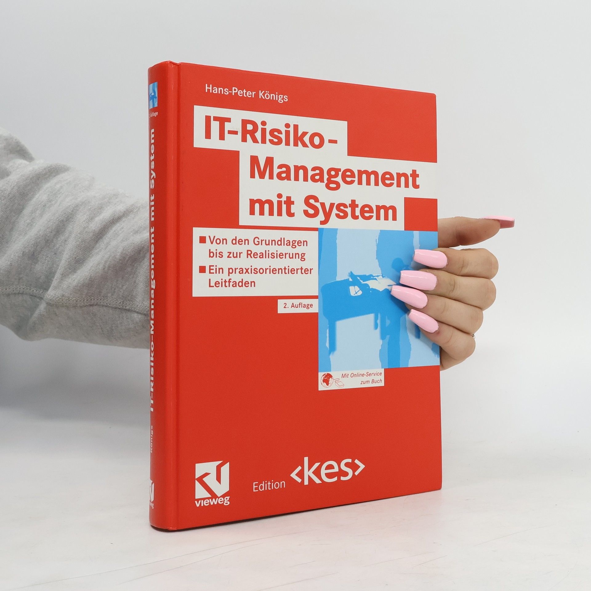 Hans-Peter Königs IT-Risiko-Management mit System