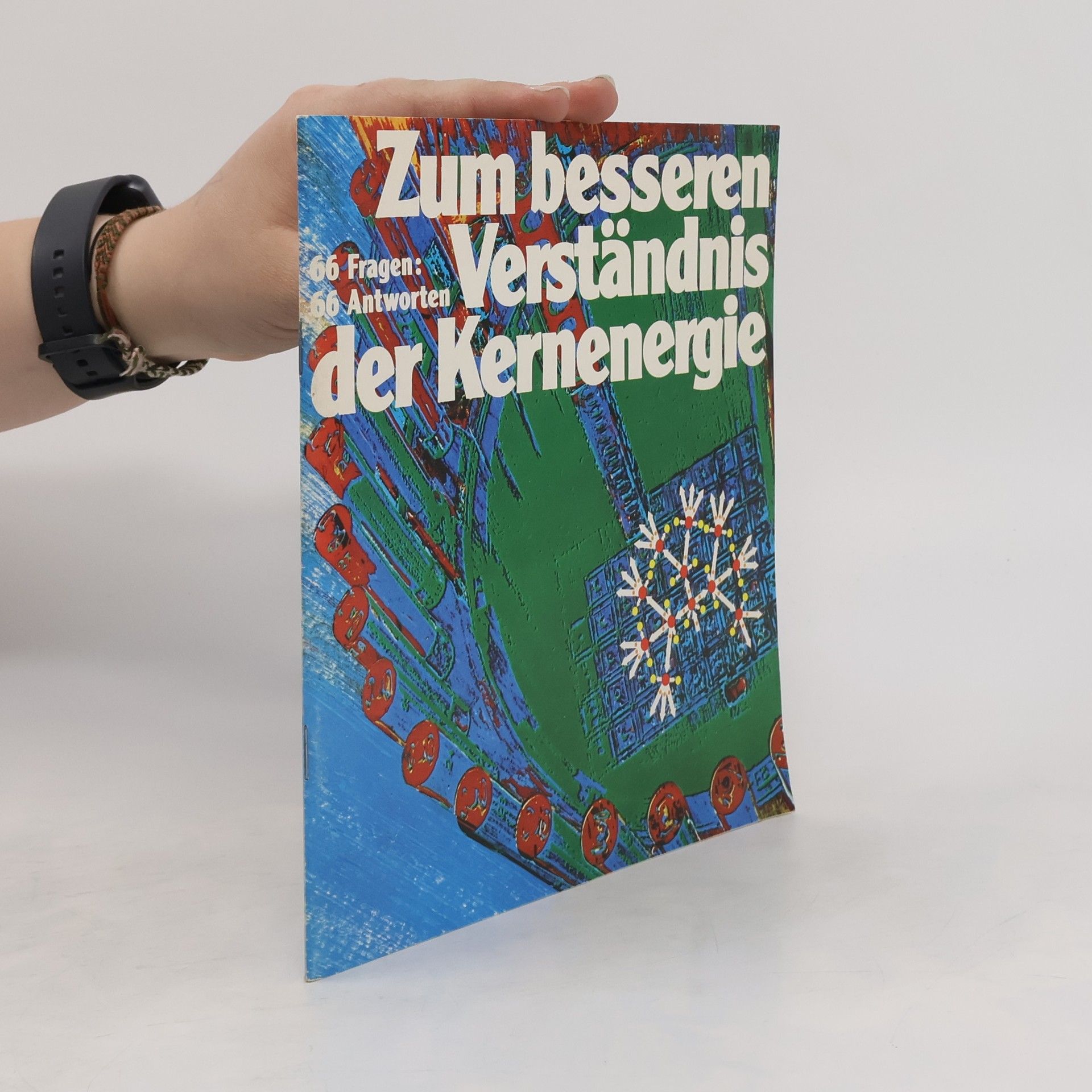 Autorenkollektiv Zum besseren Verständnis der Kernenergie