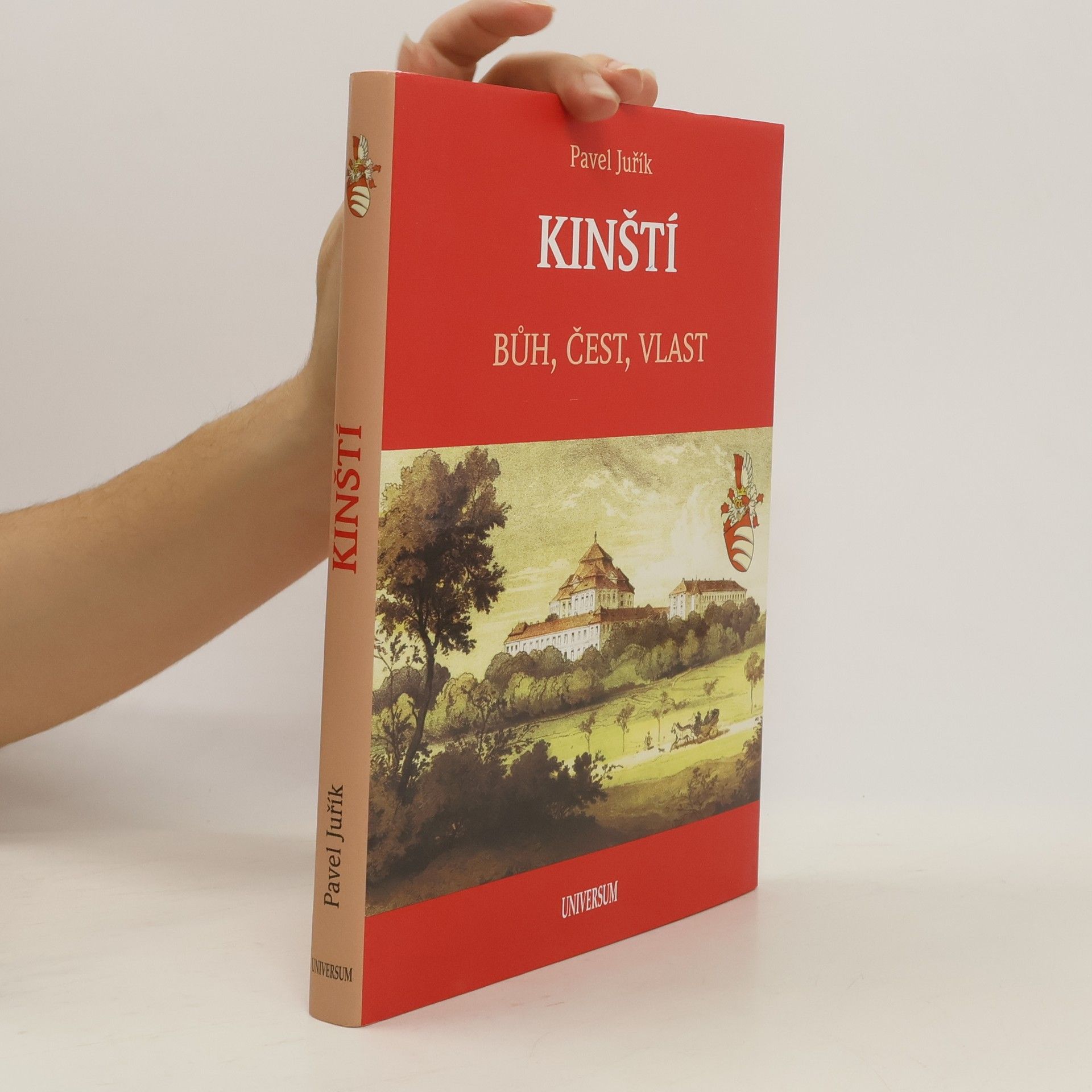 Pavel Juřík Kinští. Bůh, čest, vlast
