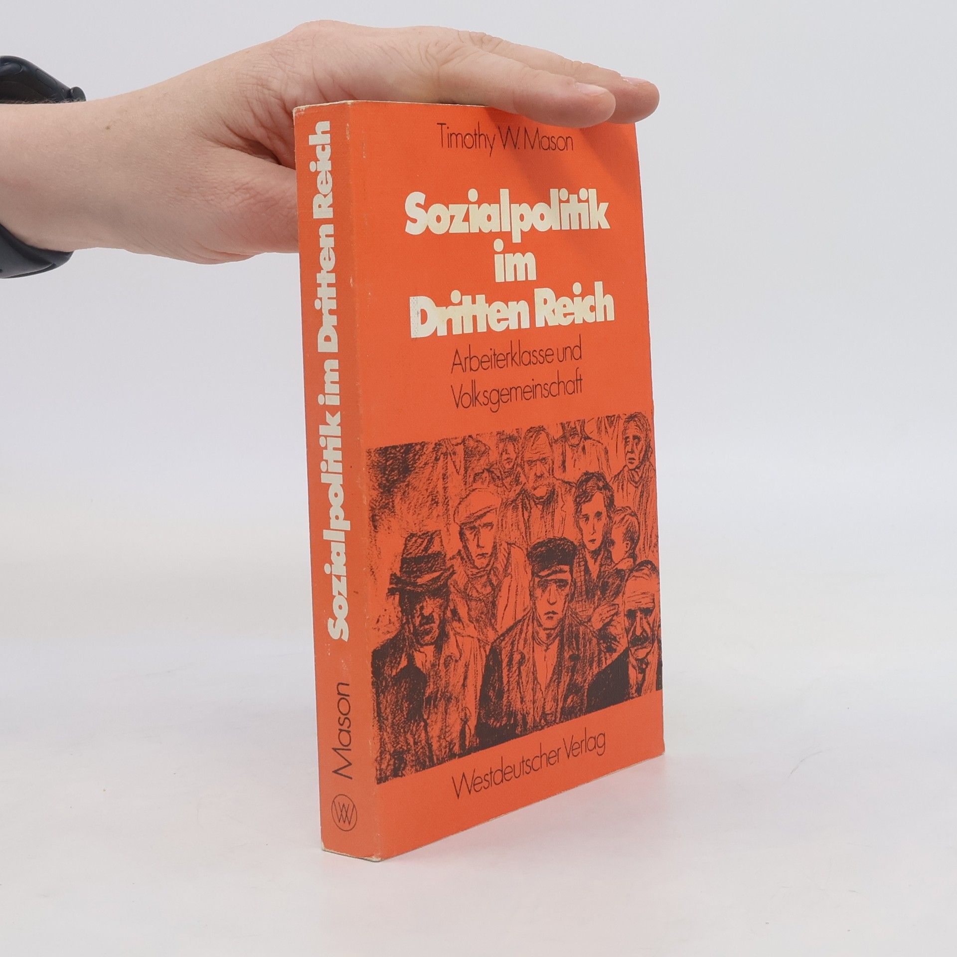 Timothy W. Mason Sozialpolitik im Dritten Reich