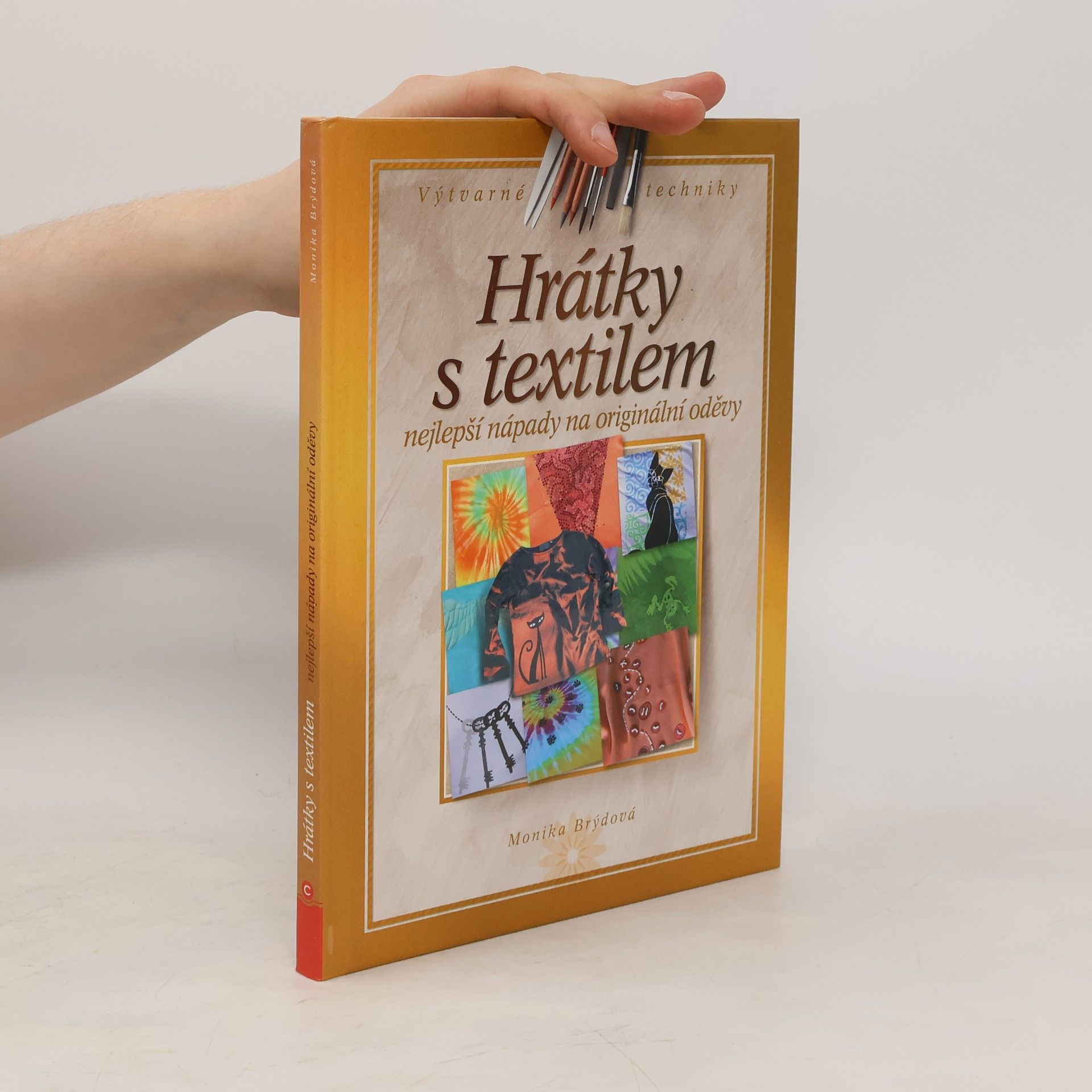 Monika Brýdová Hrátky s textilem