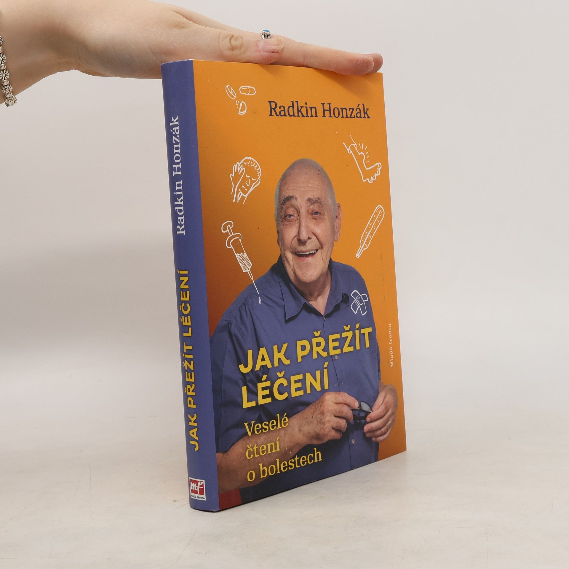 Radkin Honzák Jak přežít léčení : Veselé čtení o bolestech