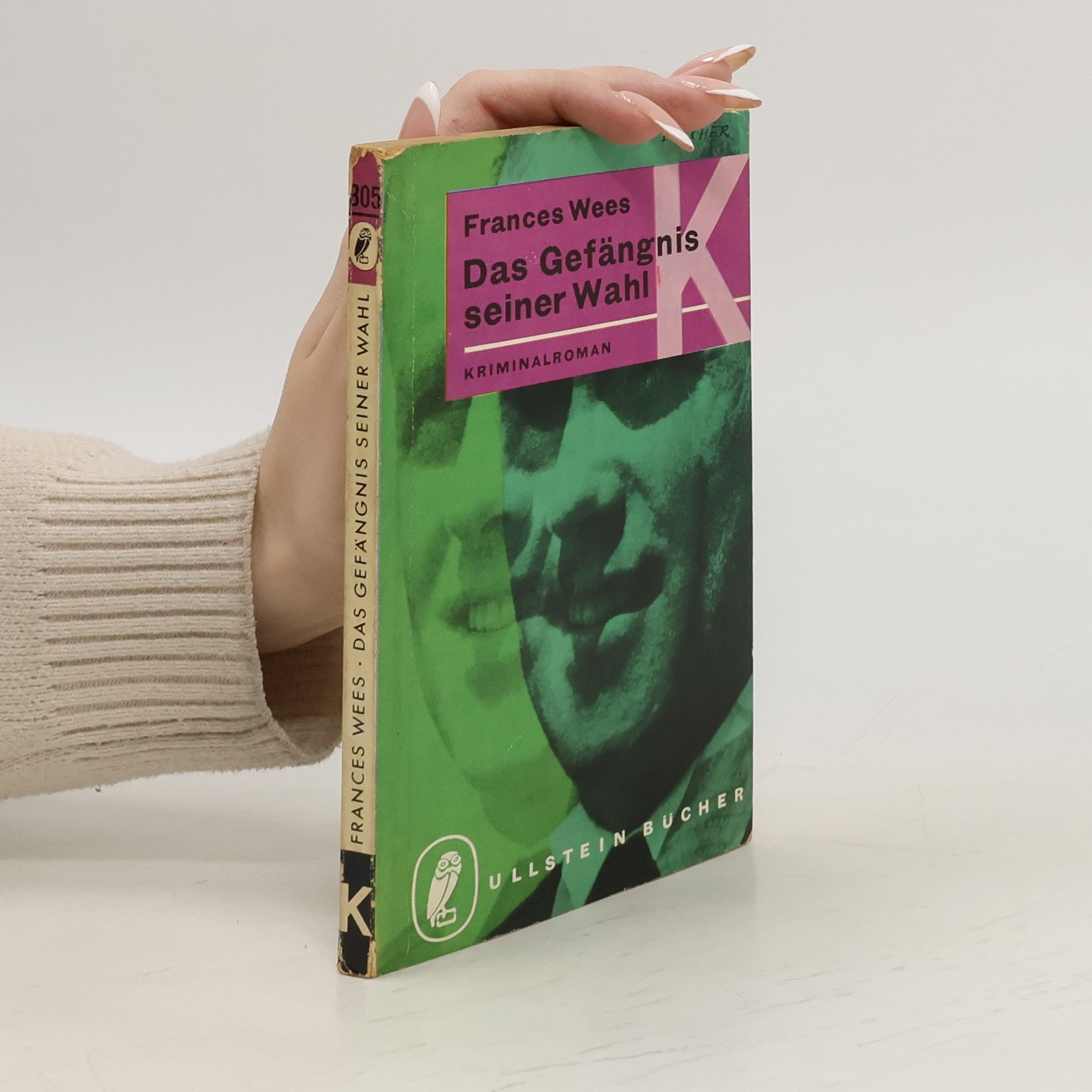 Frances Shelley Wees Das Gefängnis seiner Wahl